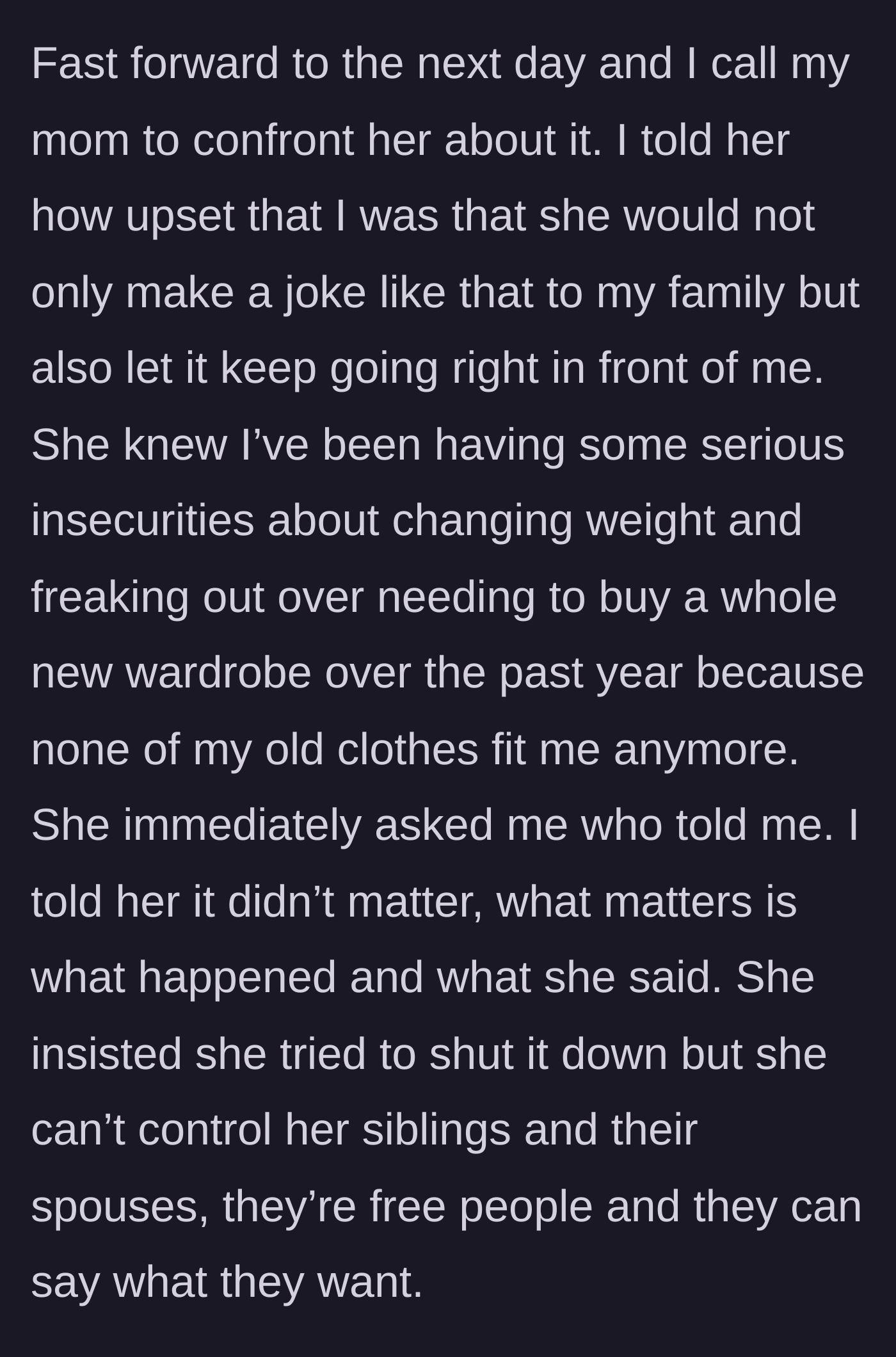 Story part 6 - The main character confronts her mother, who instantly deflects blame and obsessively demands to know who leaked the secret.