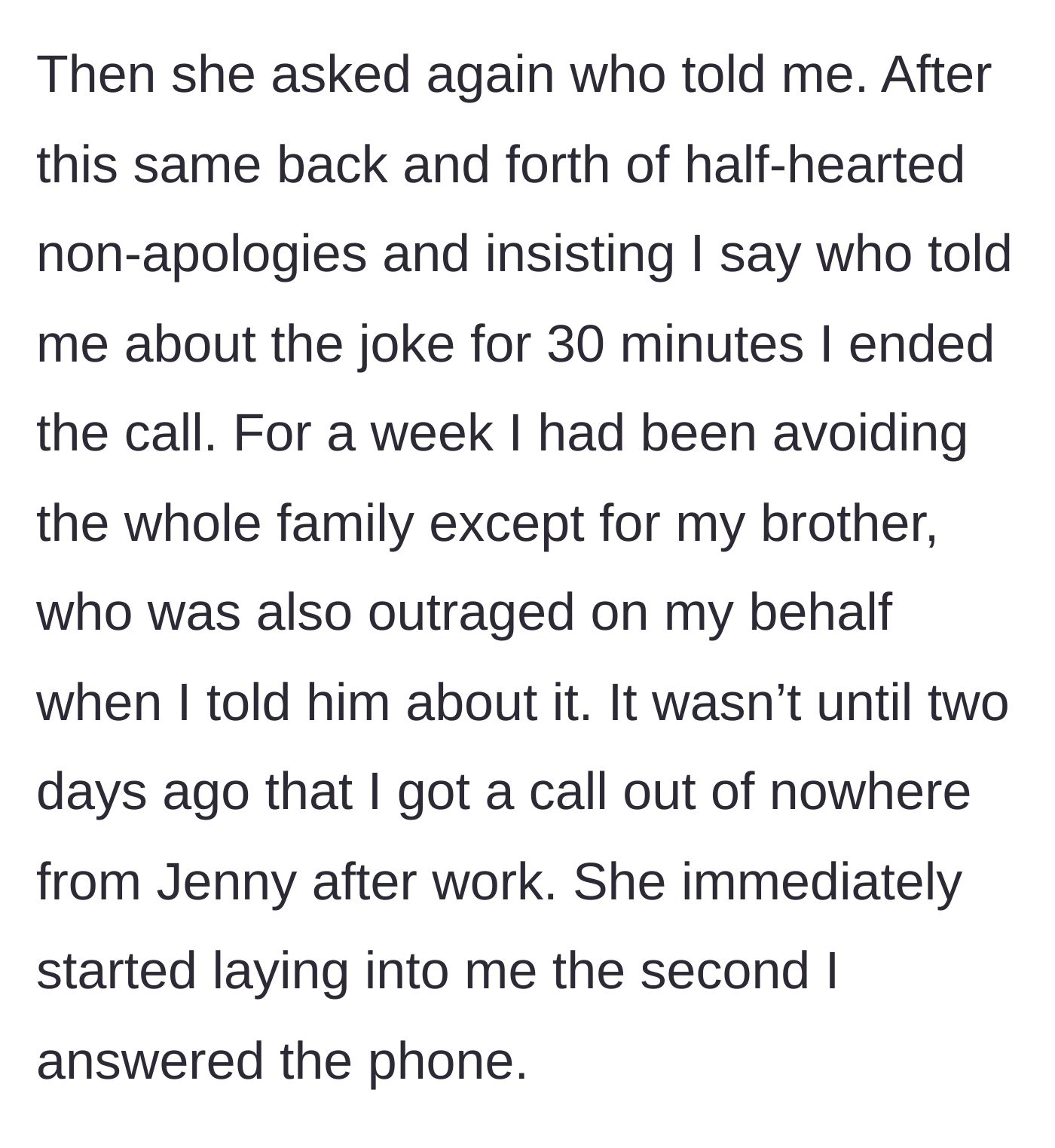 Story part 7 - After 30 minutes of excuses, the main character hangs up and isolates herself, supported only by her outraged brother.
