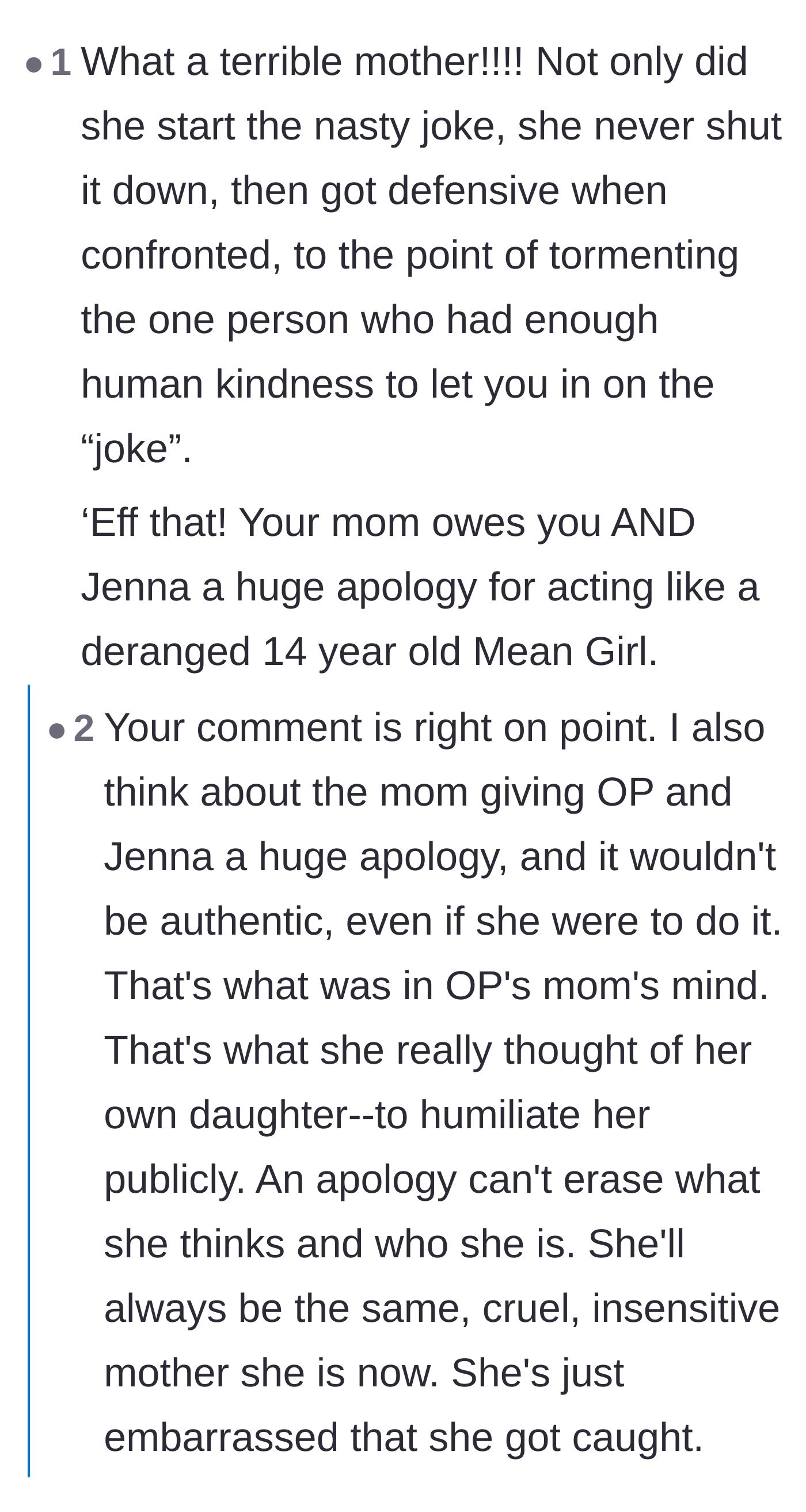 Comment thread 3 - Commenters point out that the mother is acting like a cruel teenager and that any apology now would be completely fake.