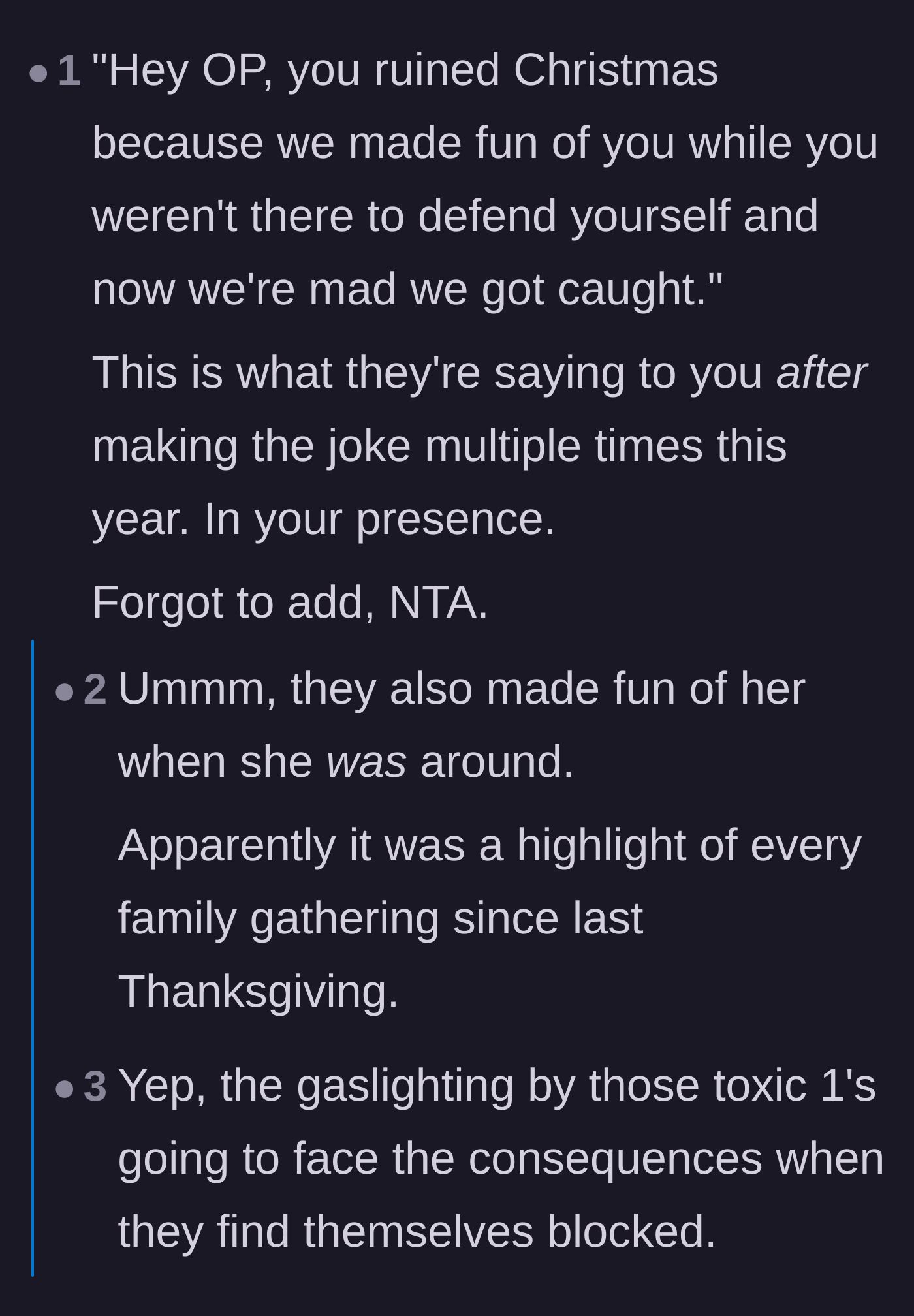 Comment thread 4 - A sarcastic summary of the family blaming the main character for ruining the holidays by getting upset at their bullying.