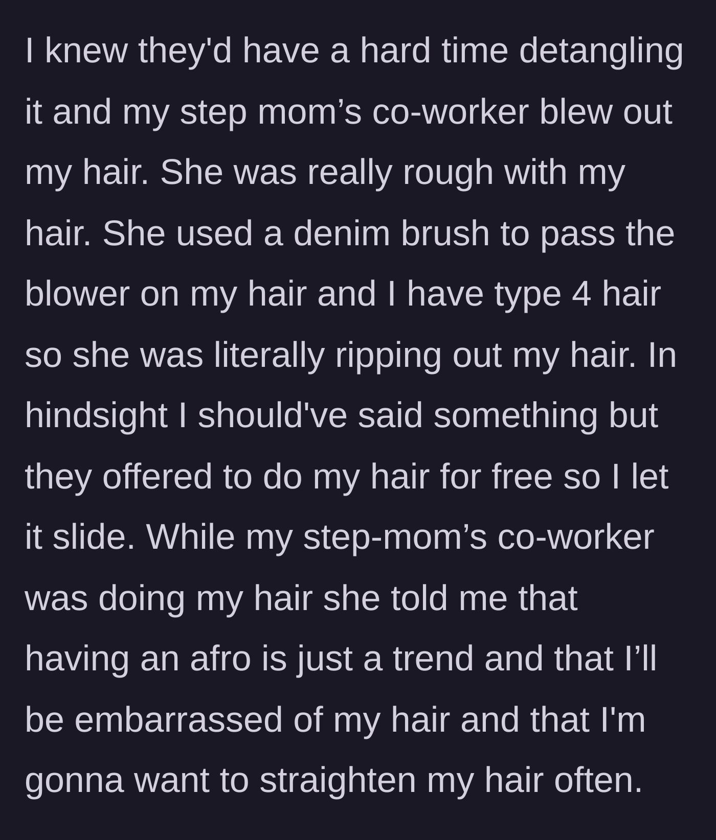 Story part 2 - The salon worker roughly handles the teen's hair while making cruel, texturist comments about her natural afro.