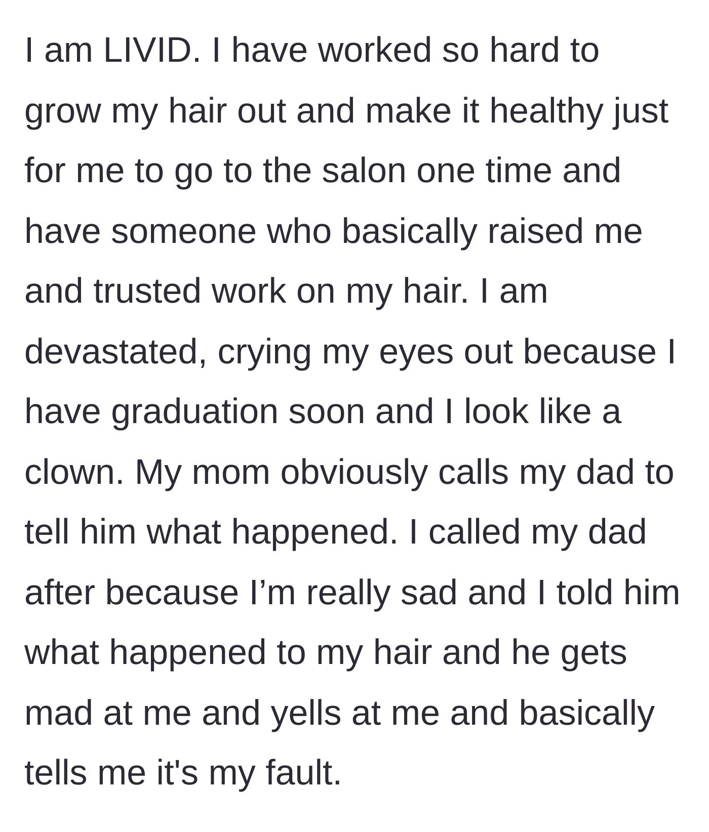 Story part 5 - Devastated with graduation approaching, she calls her father for emotional support, but he screams at her and blames her instead.