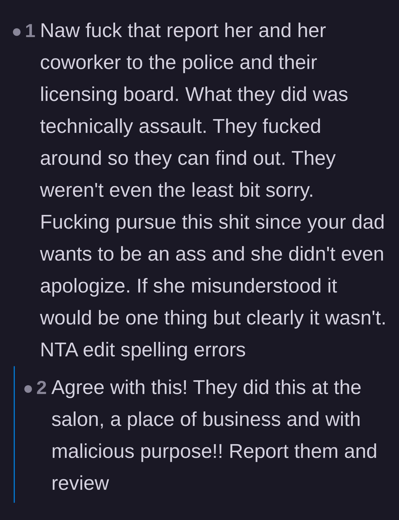 Comment thread 4 - Readers urging the teen to report the salon for assault and file formal complaints with the licensing board.