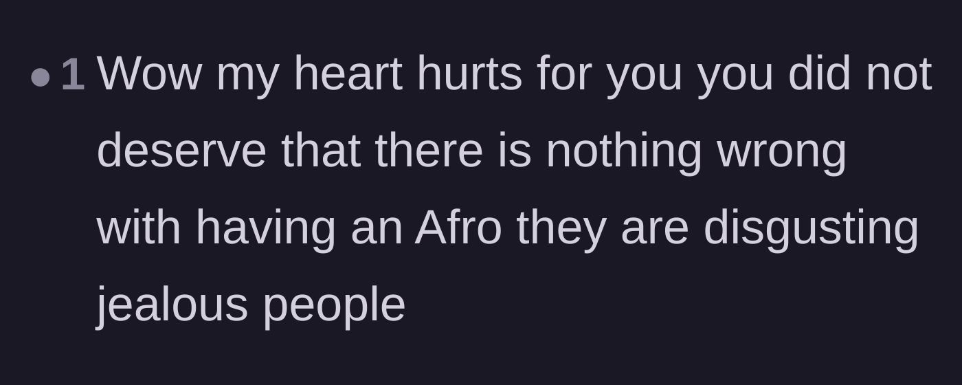 Comment thread 6 - A simple, deeply empathetic message assuring the teen that her hair is beautiful and she did not deserve this malicious treatment.