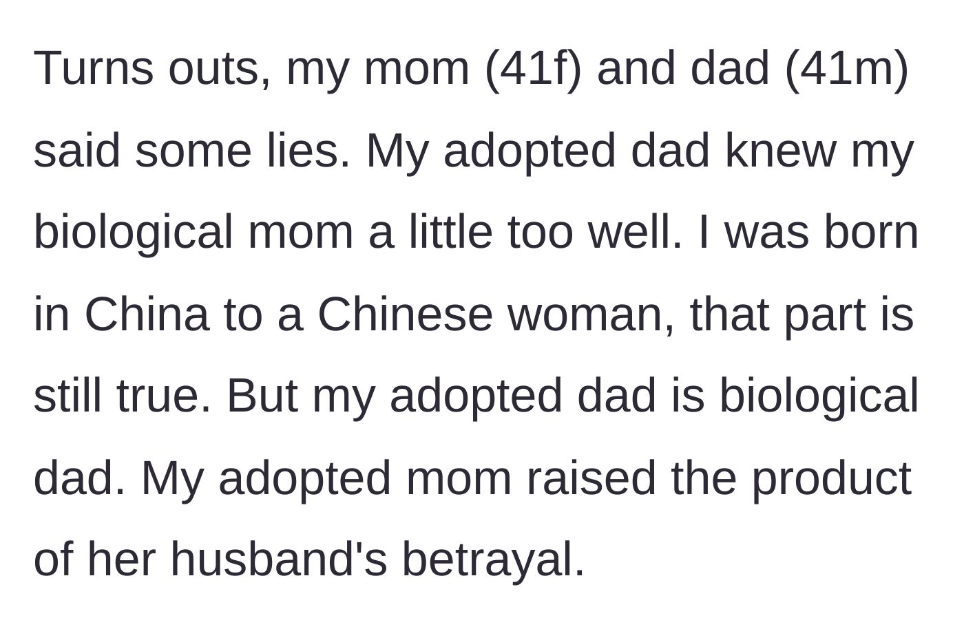 Story part 2 - The teenager reveals that her 41-year-old parents lied to her, and her adoptive father is actually her biological father who had an affair with a woman in China.