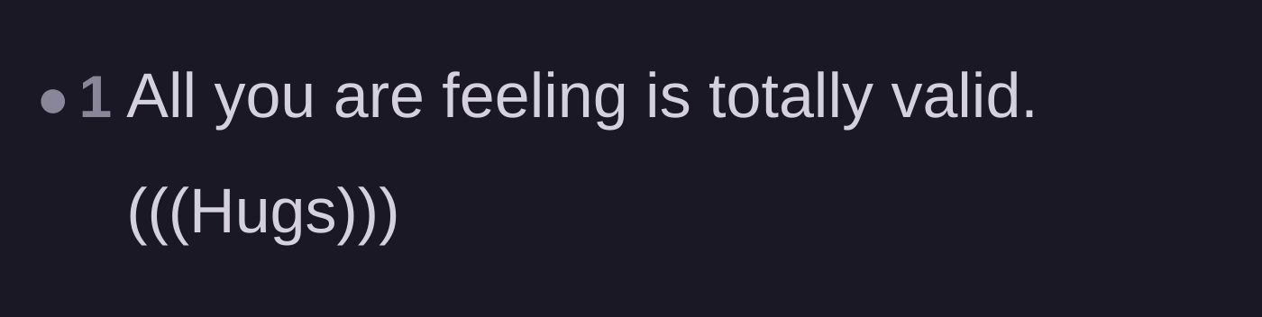 Comment thread 5 - A short message offering validation and comfort to the original poster.
