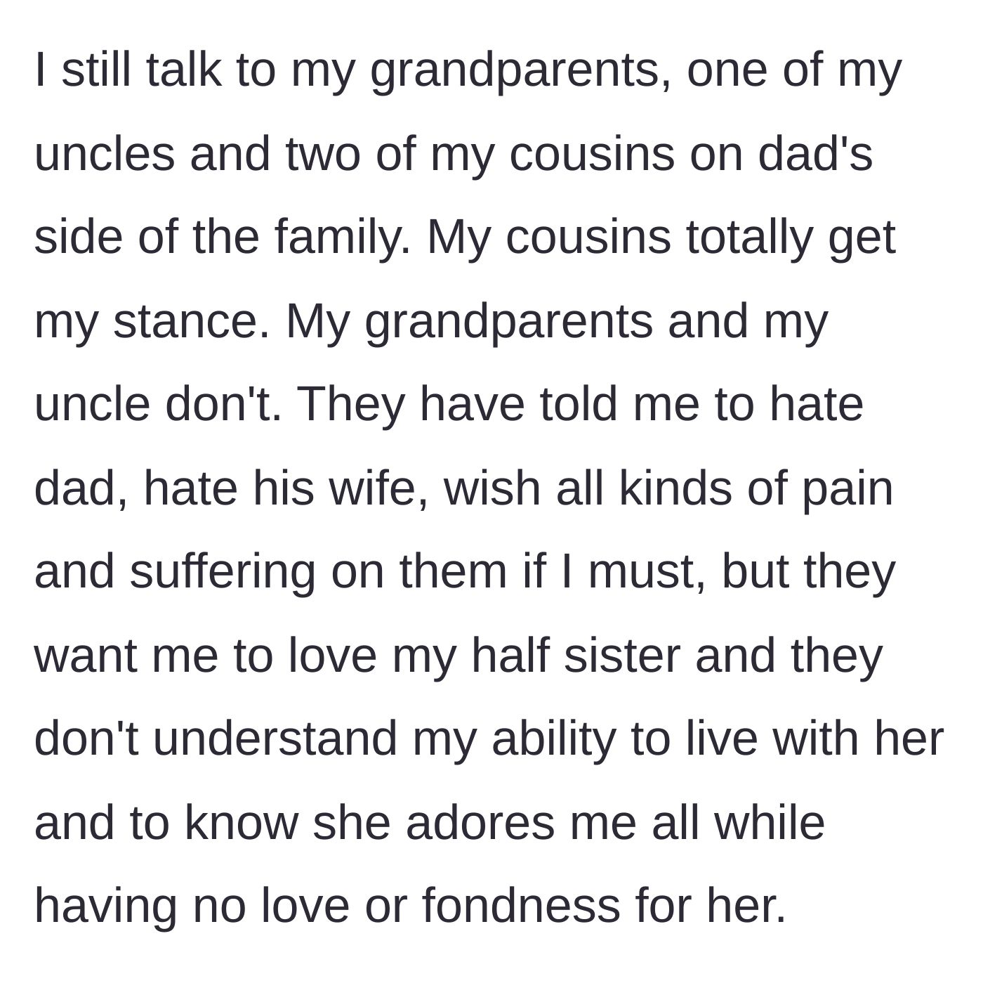 Story part 4 - The teenager maintains contact with extended family, but her grandparents demand she love the half-sister.