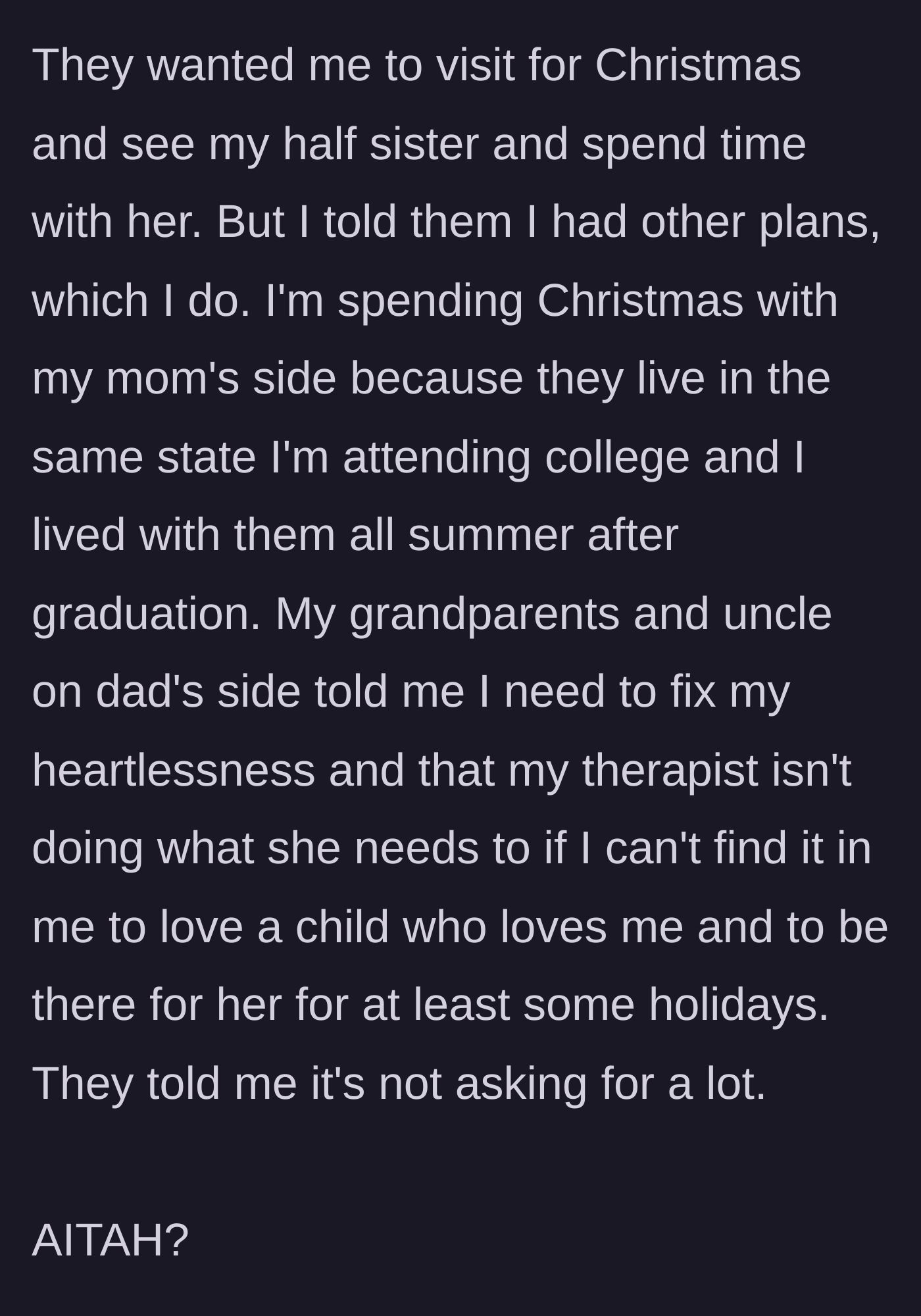 Story part 6 - The teenager plans to spend Christmas with her late mother's family, while her father's family calls her heartless.