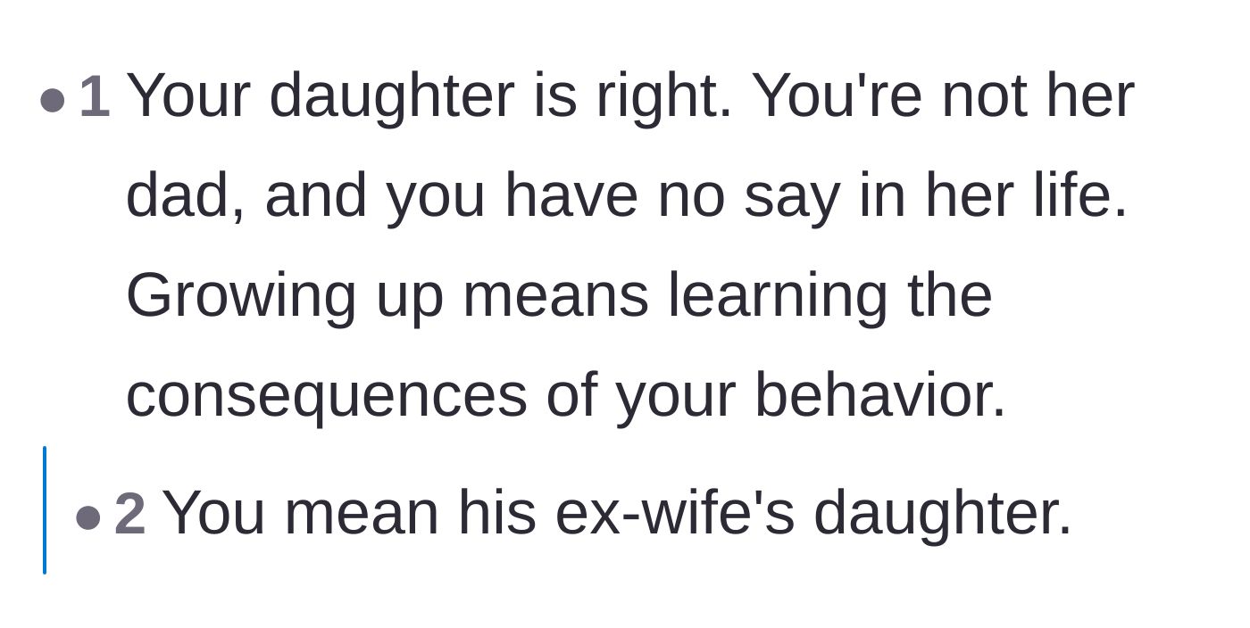 Comment thread 6 - Validation that the daughter is right about him not being her dad, and must face the consequences.