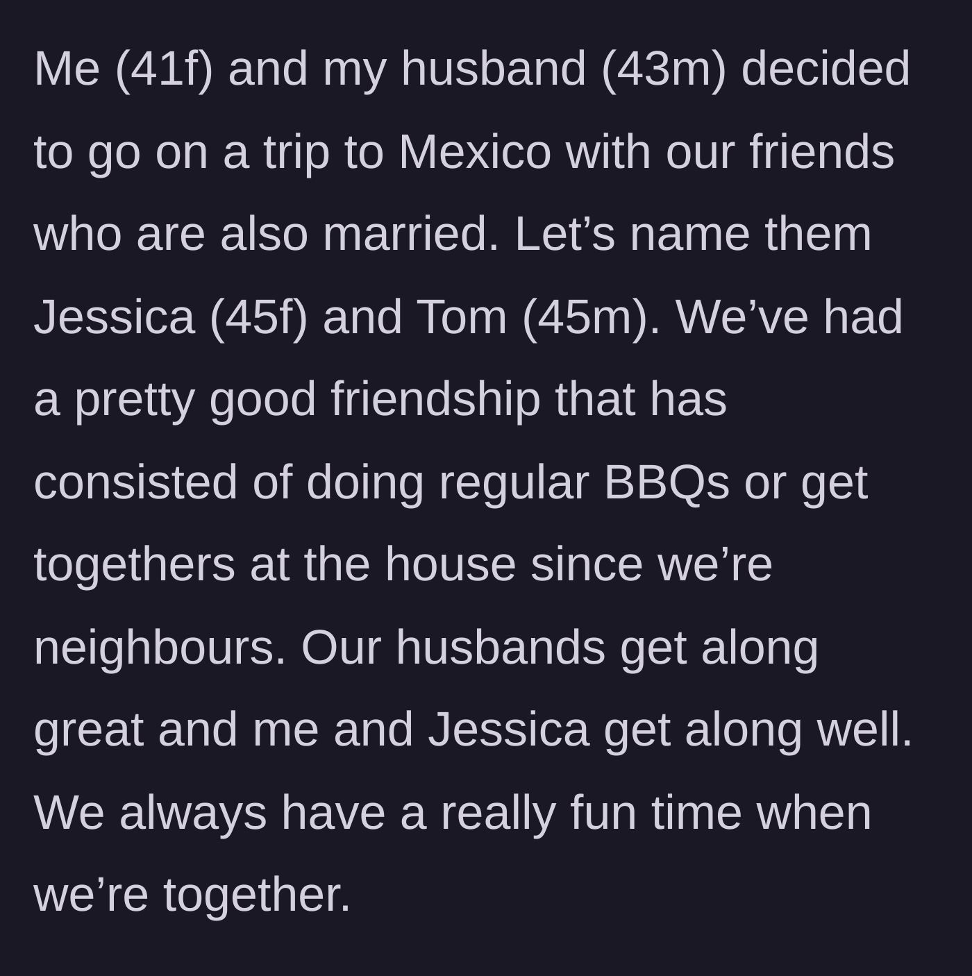 Story part 1 - Introduction to the 41F main character, her husband, and their seemingly great neighbors, Jessica and Tom, who frequently share BBQs.