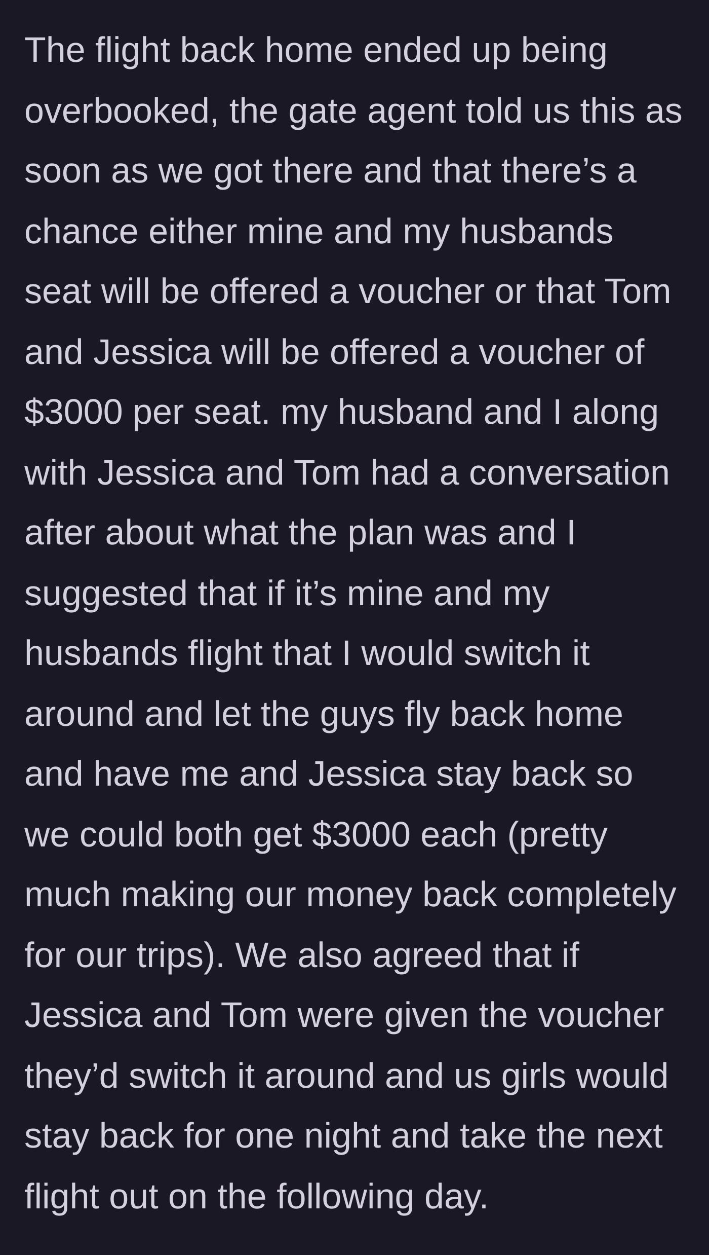 Story part 3 - The airline offers a $3,000 voucher. The group agrees that if either couple is selected, the wives will stay behind to share the payout.