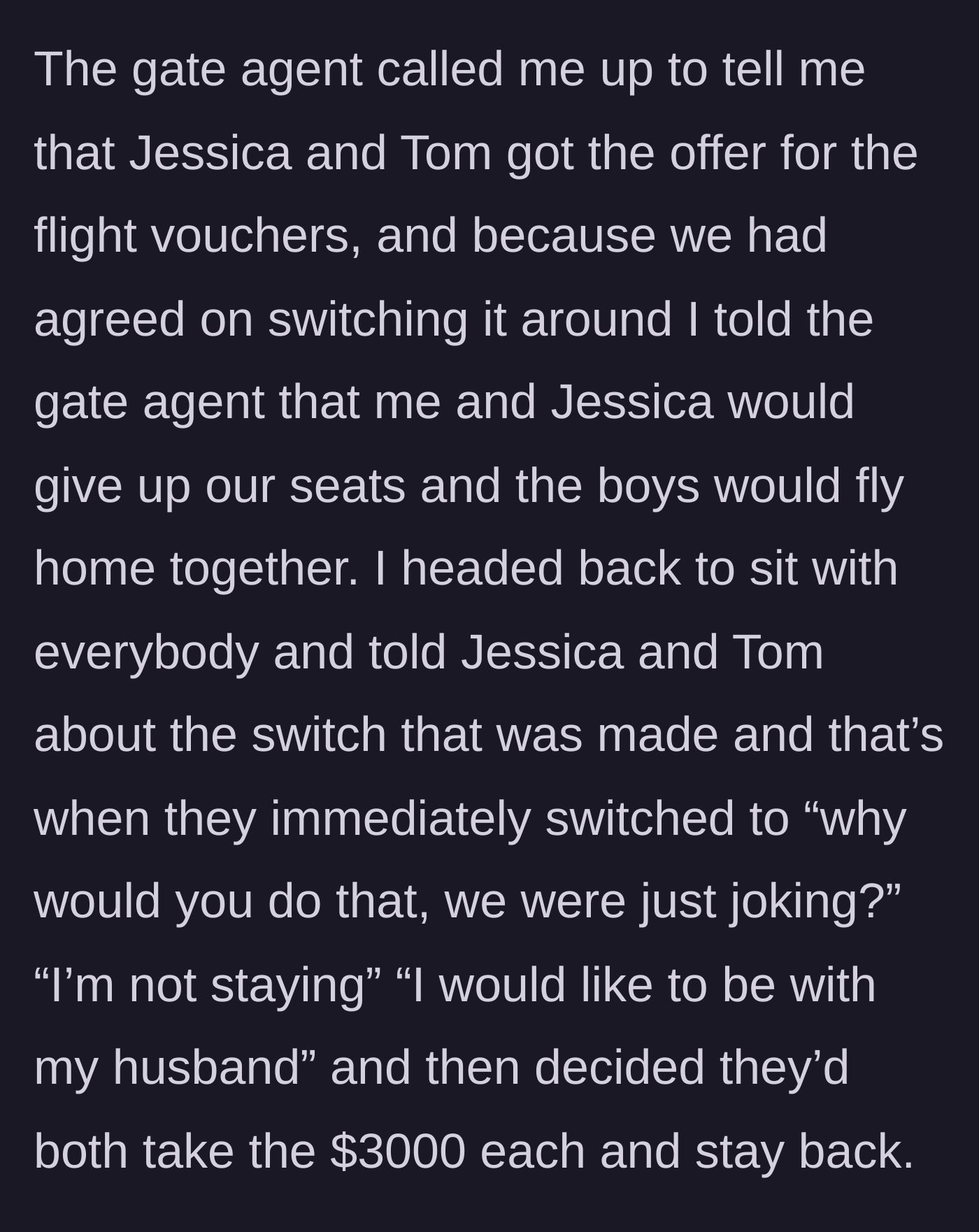 Story part 4 - The neighbors are selected for the voucher. The main character tries to enact the plan, but the neighbors backpedal, claim they were joking, and keep the $6,000 for themselves.
