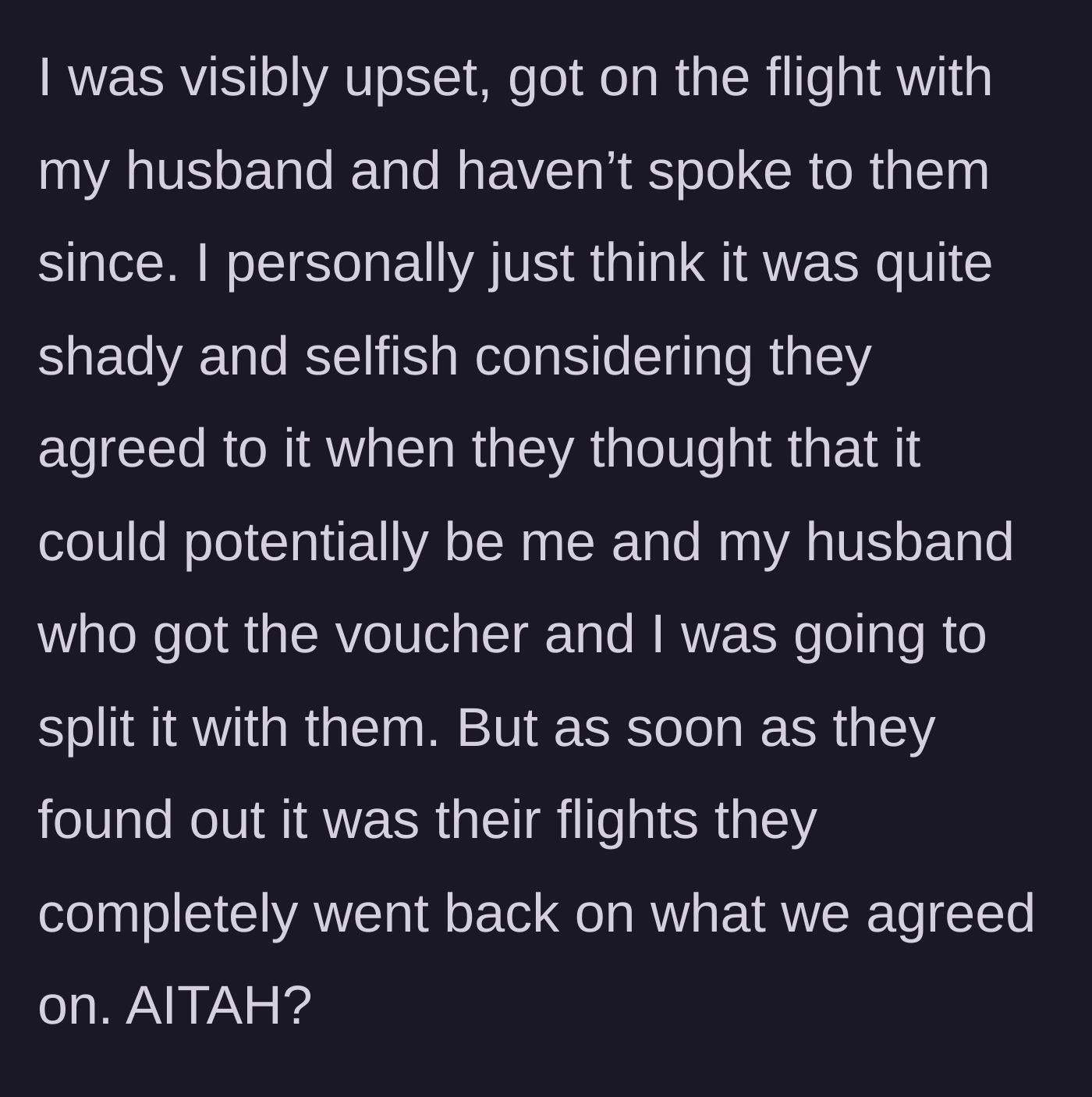 Story part 5 - The devastated main character boards the flight with her husband and immediately cuts contact with the greedy neighbors.