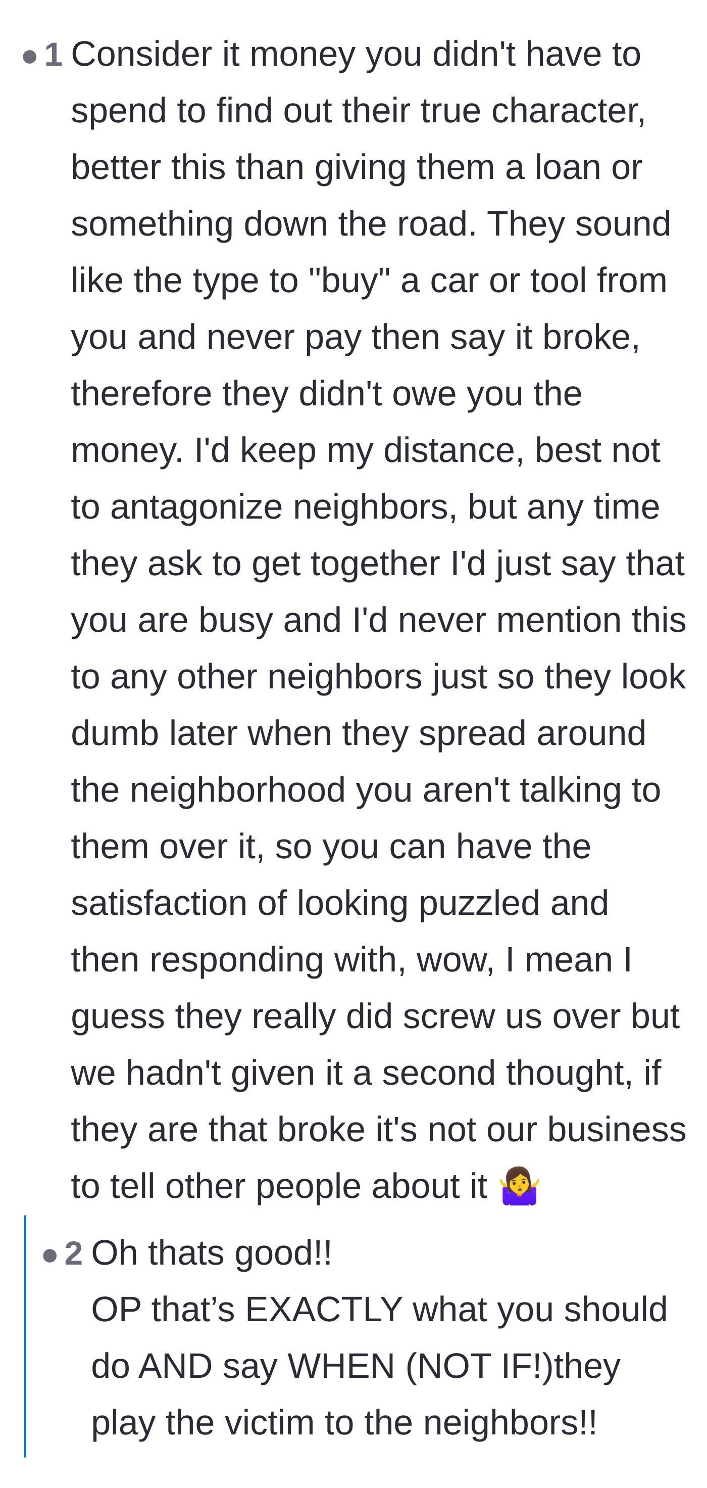 Comment thread 5 - A strategic and mildly petty suggestion for handling neighborhood gossip by playing dumb and acting unbothered.
