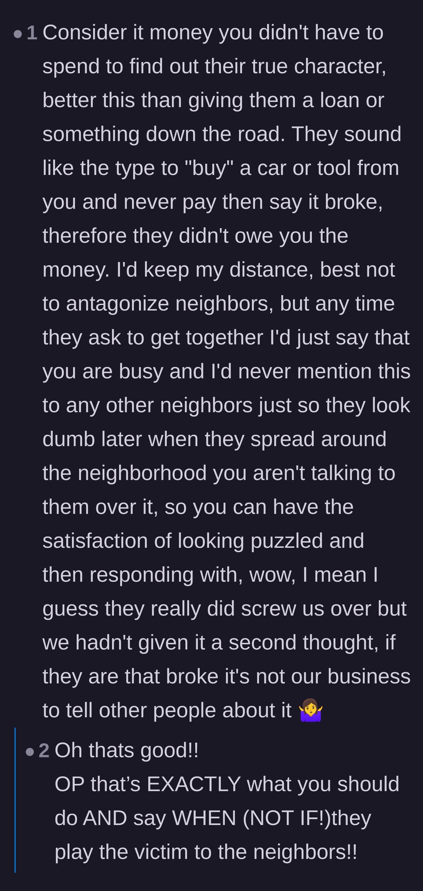 Comment thread 5 - A strategic and mildly petty suggestion for handling neighborhood gossip by playing dumb and acting unbothered.