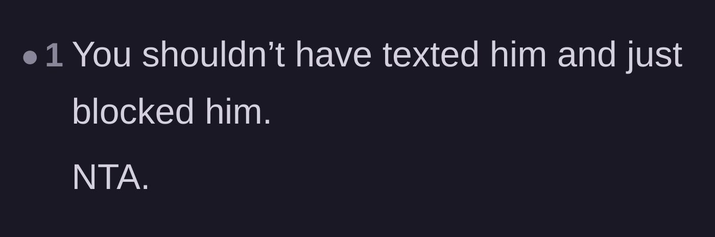 Comment thread 2 - A short comment suggesting she shouldn't have even bothered sending a text before blocking him.