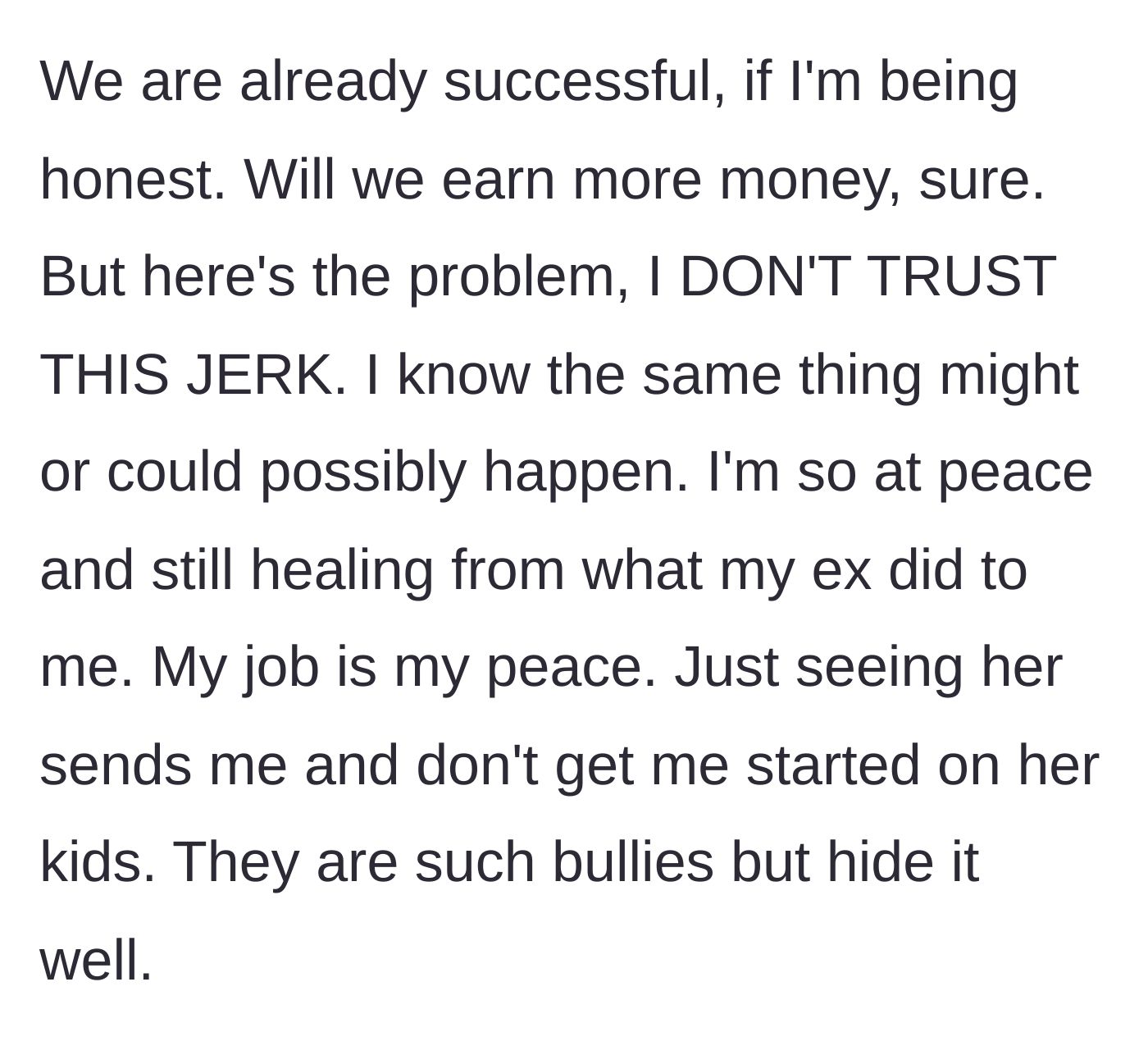 Story part 4 - The majority owner explains that the gym is already profitable and she refuses to sacrifice her peace of mind or allow the sister's bullying children back into her facility.
