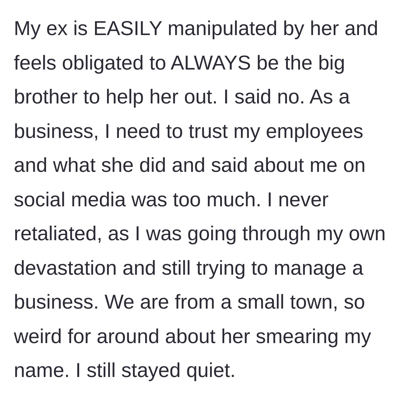 Story part 5 - The ex-husband pressures the owner to cave out of brotherly obligation, despite his sister publicly trashing the owner on social media in their small town.