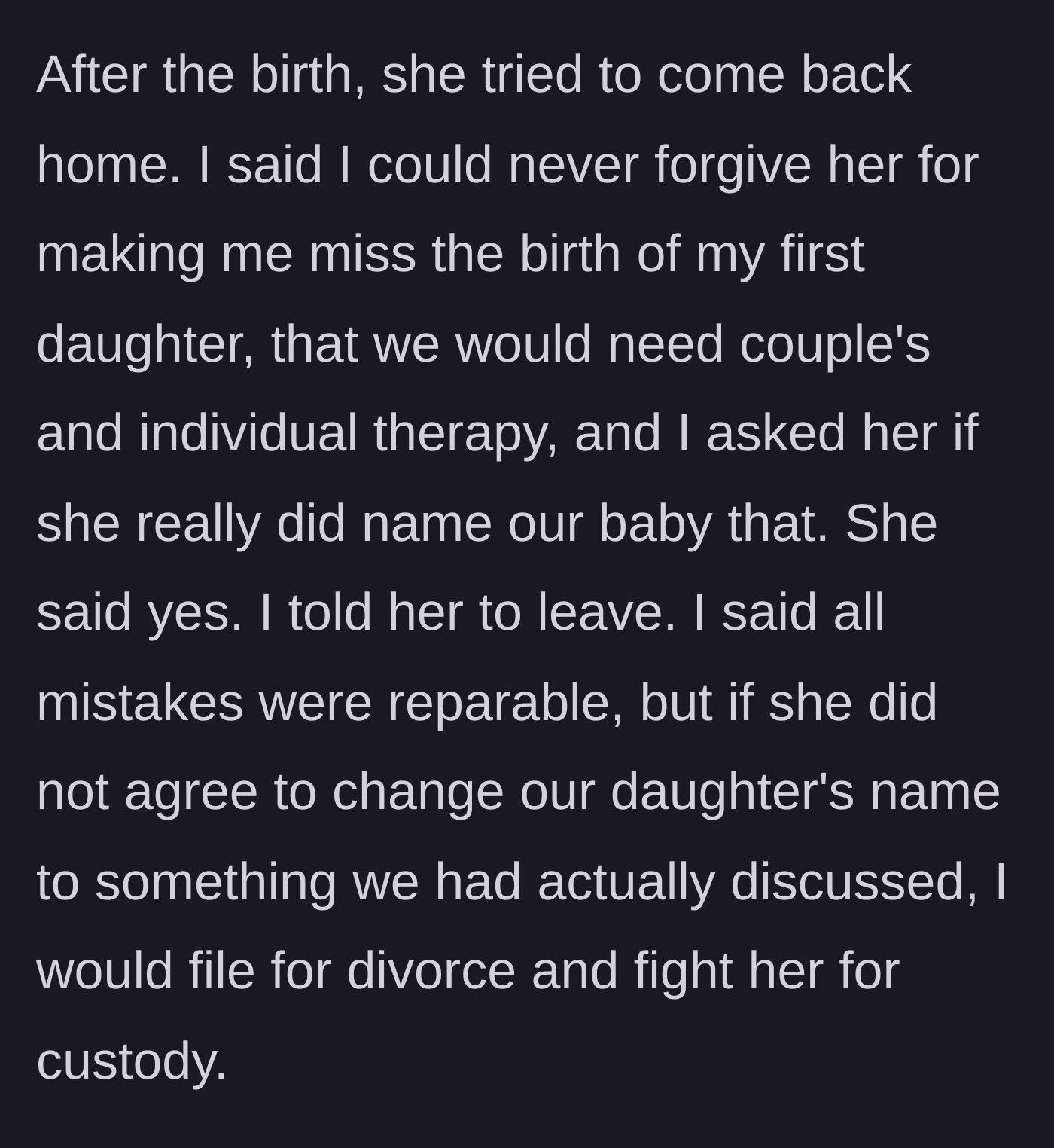 Story part 10 - Husband demanding therapy, a name change, or a divorce after the birth