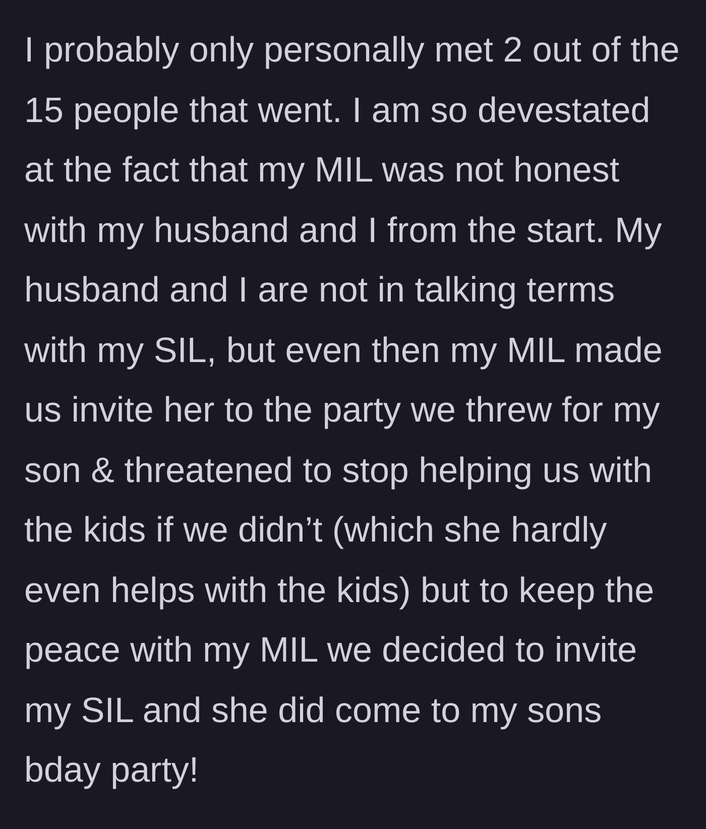 Story part 3 - The mother explains her devastation over the lies and reveals she only invited the estranged sister-in-law to the original party because the mother-in-law threatened them.