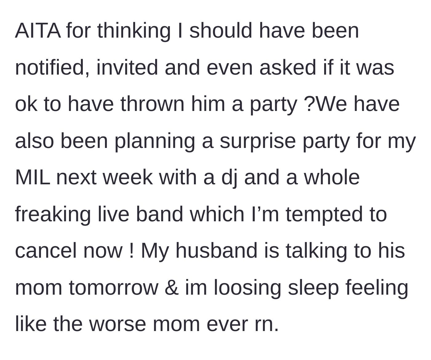 Story part 5 - The mother questions if she is wrong to be upset and reveals she is tempted to cancel a huge surprise party she planned for her mother-in-law.