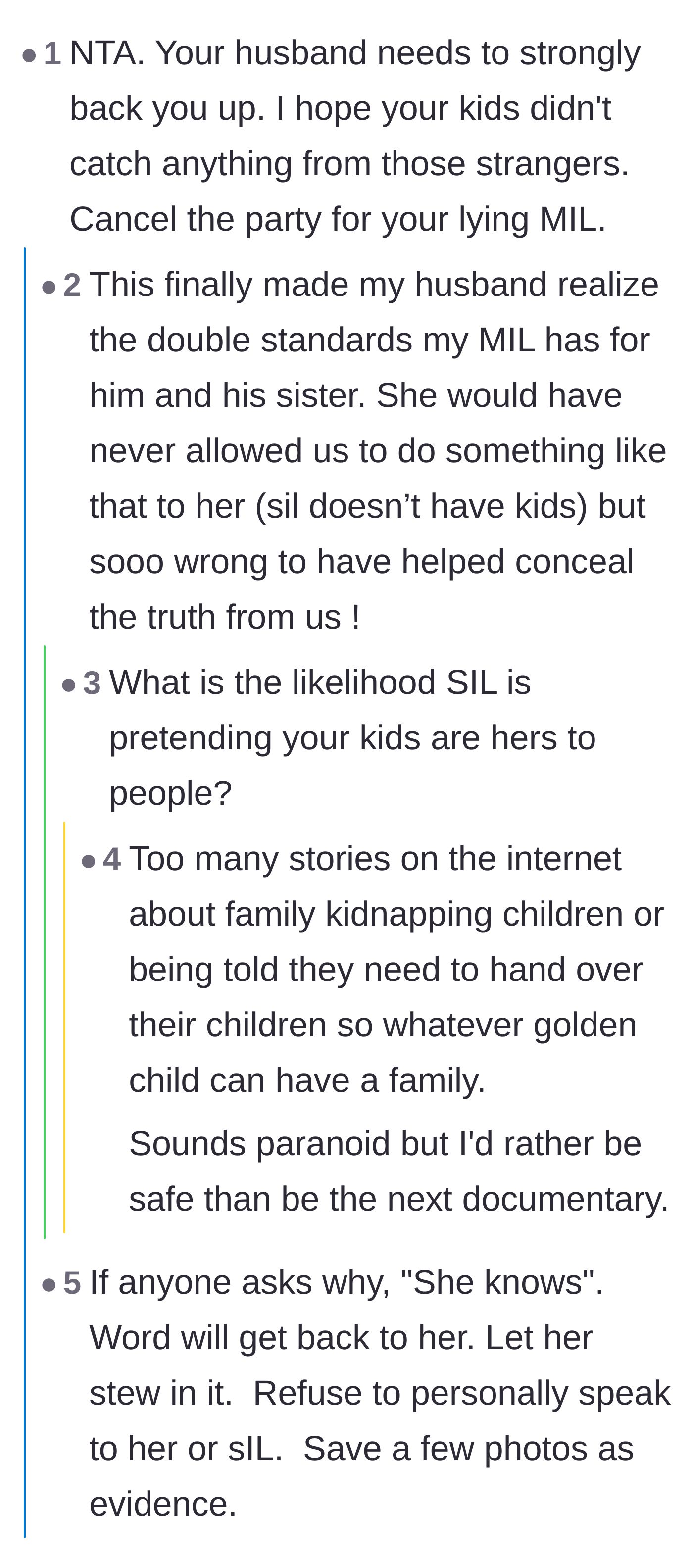 Comment thread 3 - A discussion about the husband finally seeing his family's double standards and the creepy possibility of the sister-in-law pretending the kids are hers.