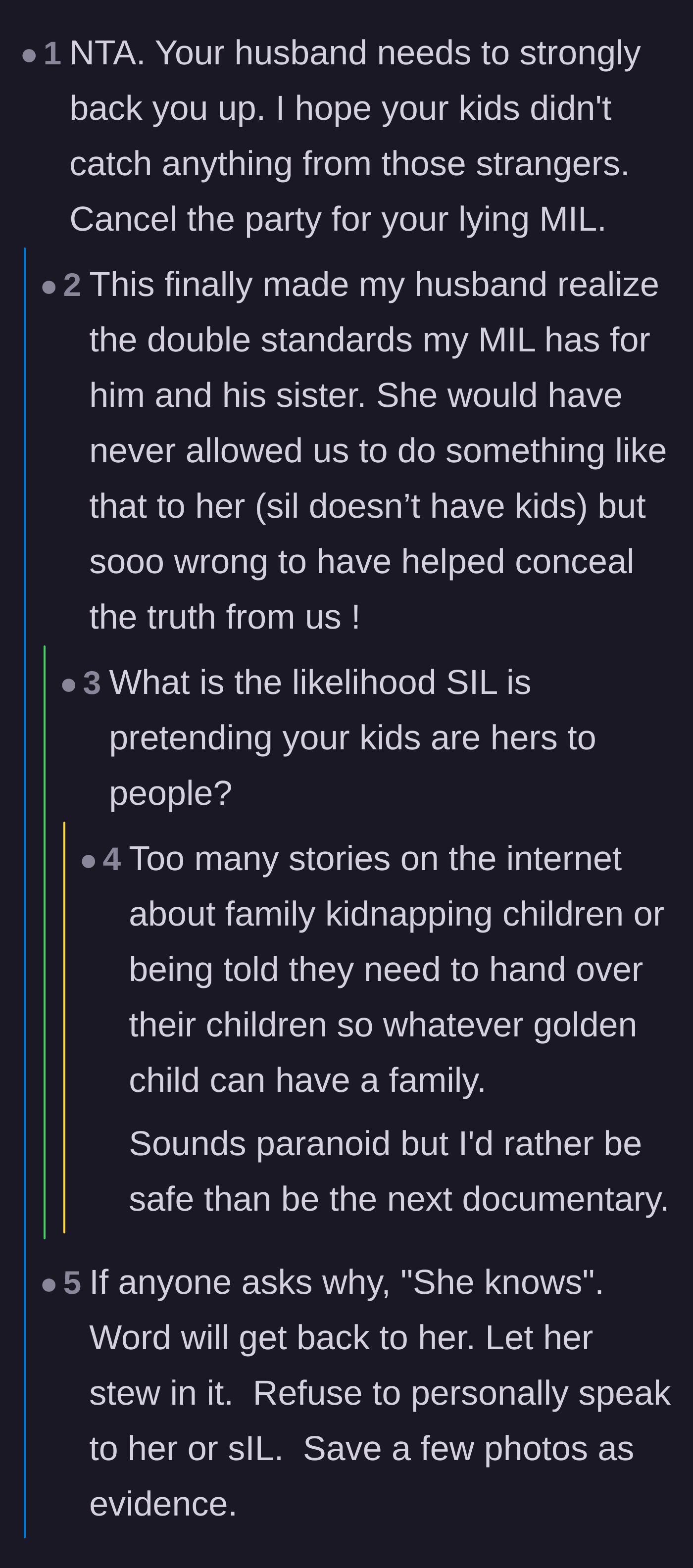 Comment thread 3 - A discussion about the husband finally seeing his family's double standards and the creepy possibility of the sister-in-law pretending the kids are hers.