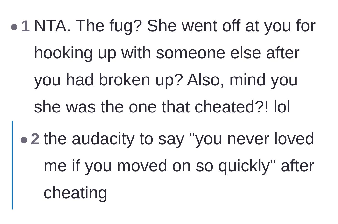 Comment thread 2 - Outrage over the cheating ex's sheer audacity to judge a post-breakup hookup.
