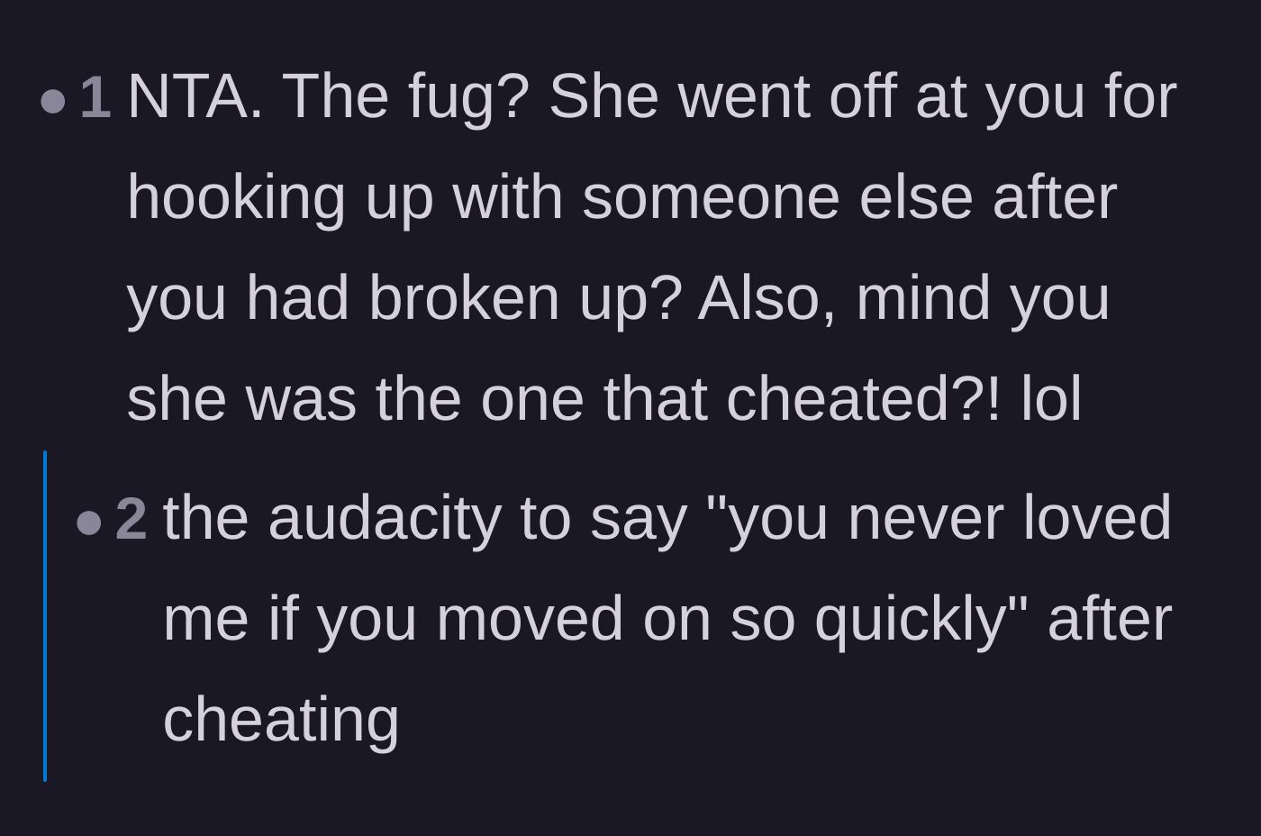 Comment thread 2 - Outrage over the cheating ex's sheer audacity to judge a post-breakup hookup.