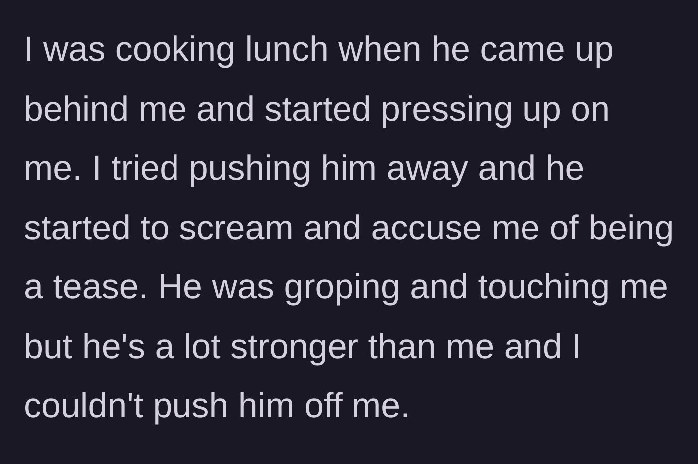 Story part 4 - The best friend sexually assaults the main character in the kitchen, groping her and accusing her of being a tease when she resists.