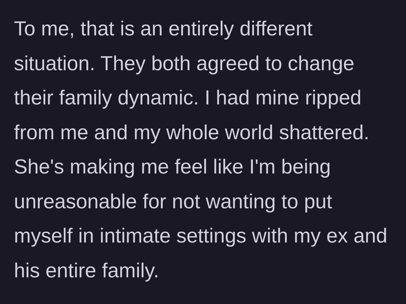 Story part 3 - The author expresses her devastation over having her family ripped away and feeling gaslighted by the mother-in-law's demands.