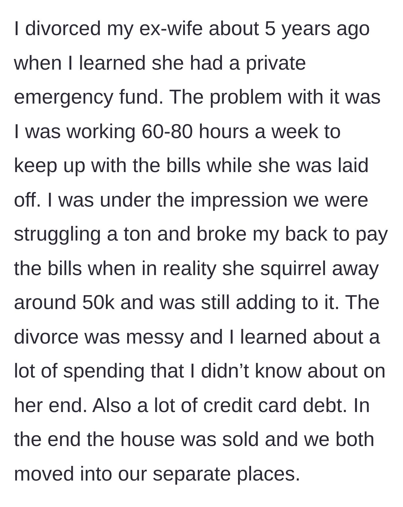 Story part 1 - A husband discovers his allegedly broke, laid-off wife has secretly hoarded a $50,000 emergency fund while he worked 80-hour weeks to survive.