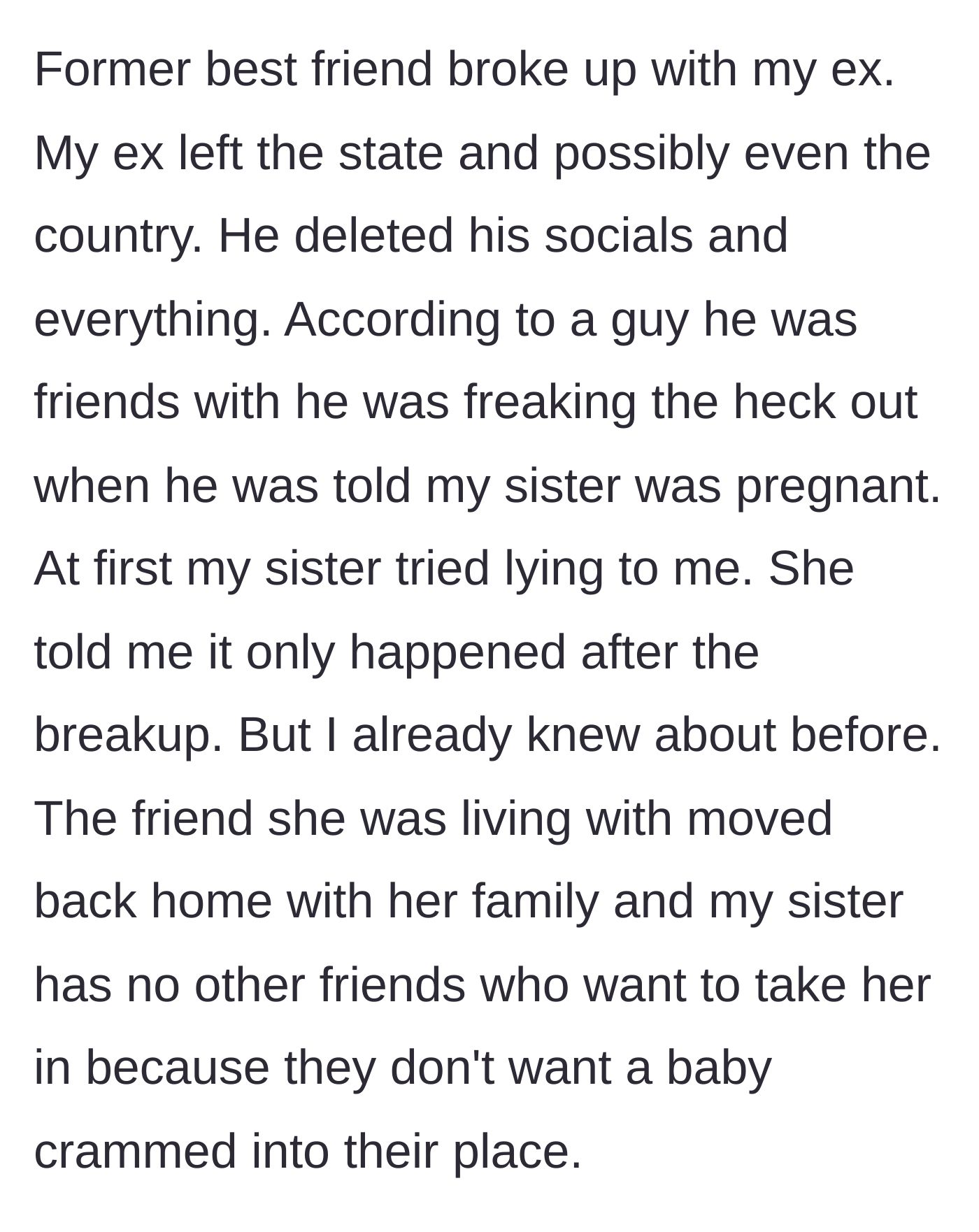 Story part 2 - The cheating ex flees the country upon learning the sister is pregnant, leaving her practically homeless after her roommate moves out.