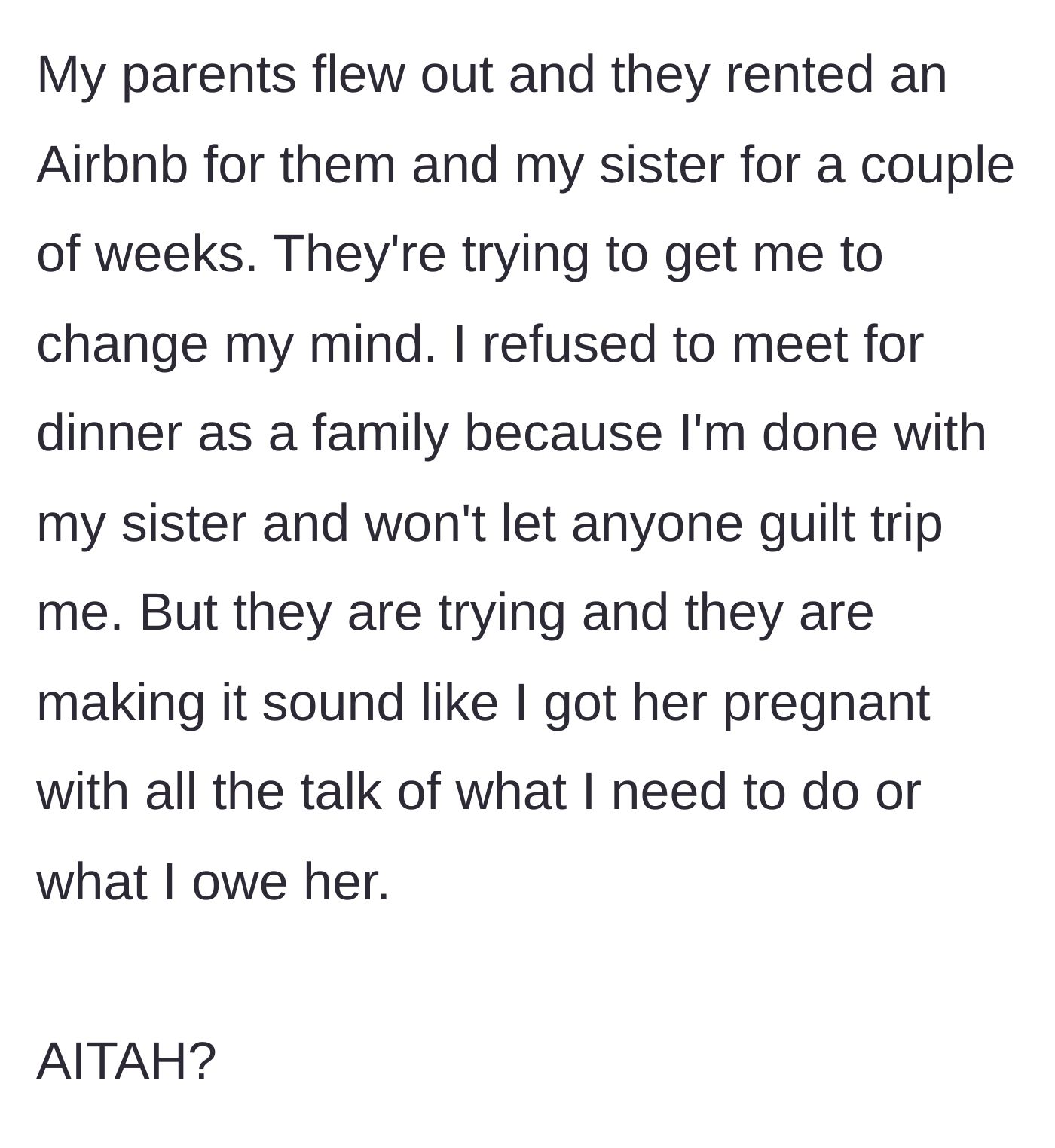 Story part 5 - The parents fly to the main character's state, demanding a family dinner and guilt-tripping her for not taking responsibility.
