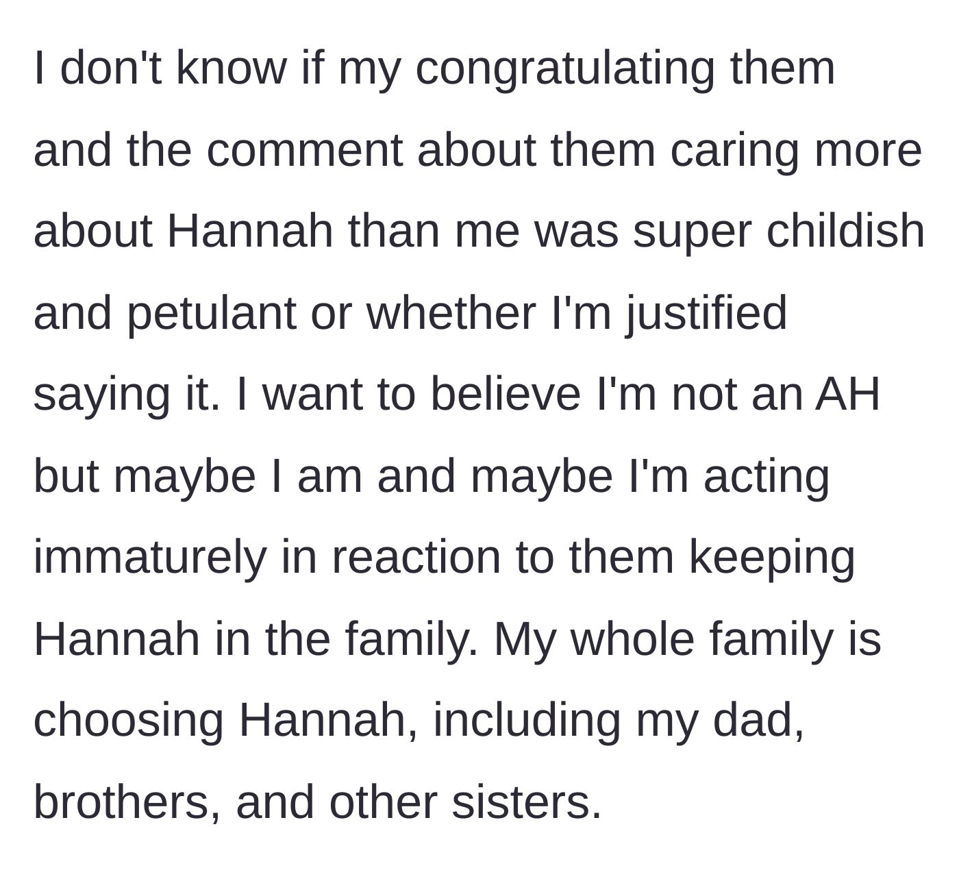 Story part 7 - The author questions if he was in the wrong, noting that his entire family has chosen the ex-girlfriend over him.