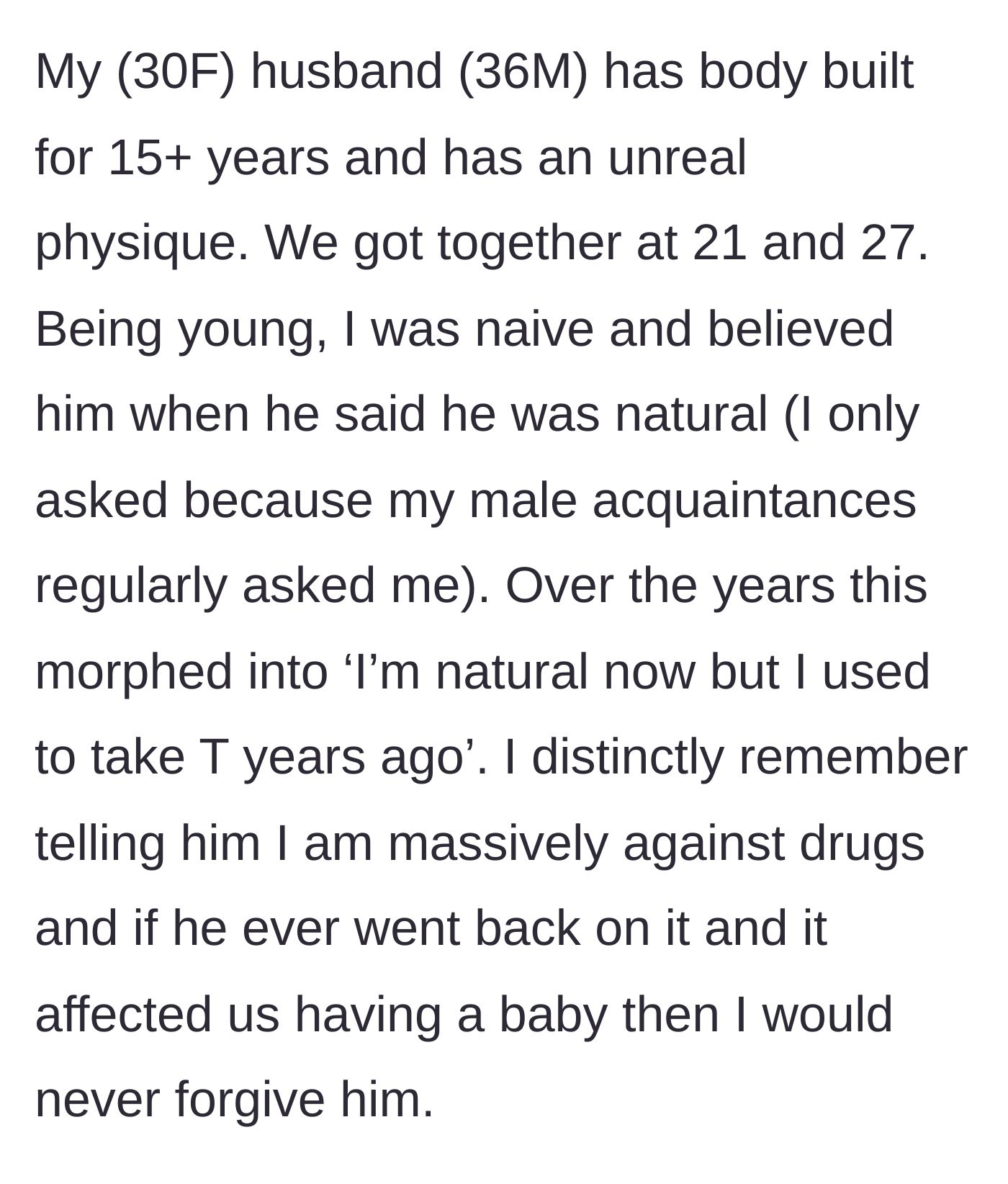Story part 1 - Woman describing her husband's bodybuilding history and his shifting stories about steroid use.