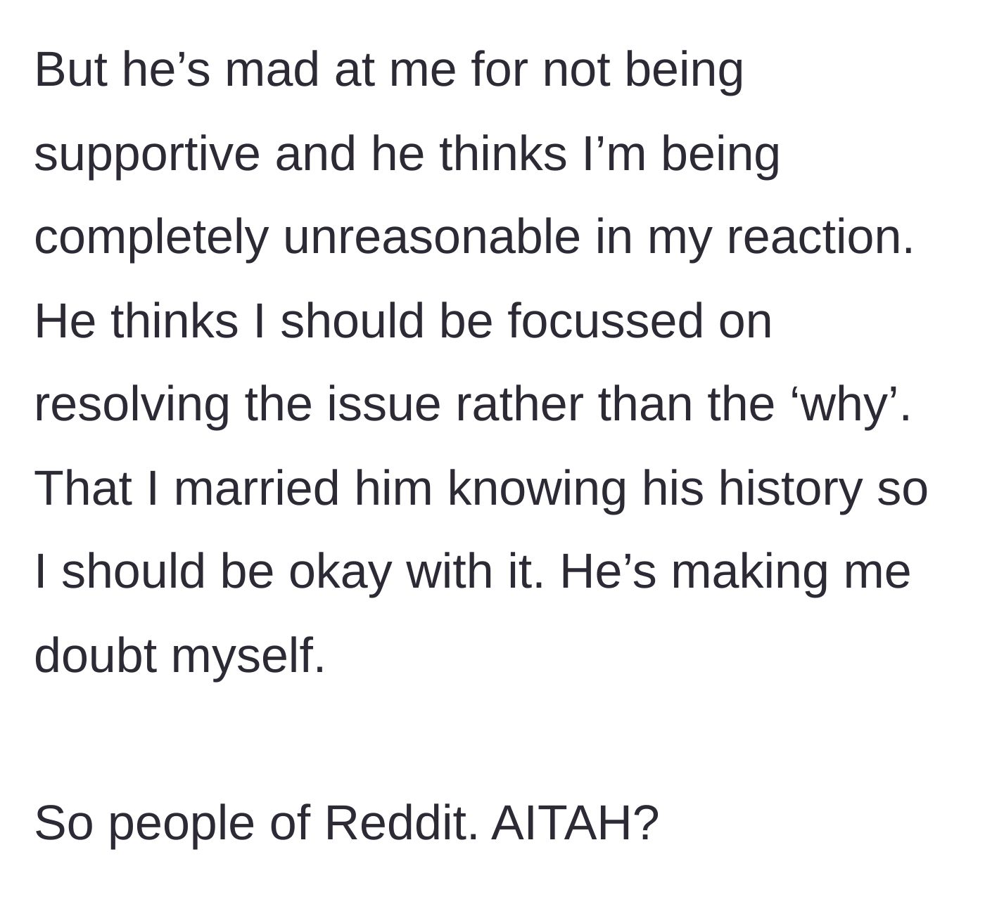 Story part 7 - The husband gets angry at her for not being supportive, telling her to focus on the solution, not the cause, and claiming she knew what she signed up for.