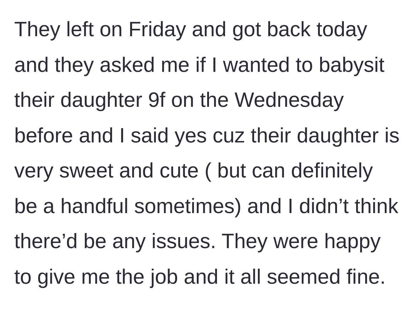Story part 2 - Babysitter accepting the job on Wednesday with no anticipated issues.