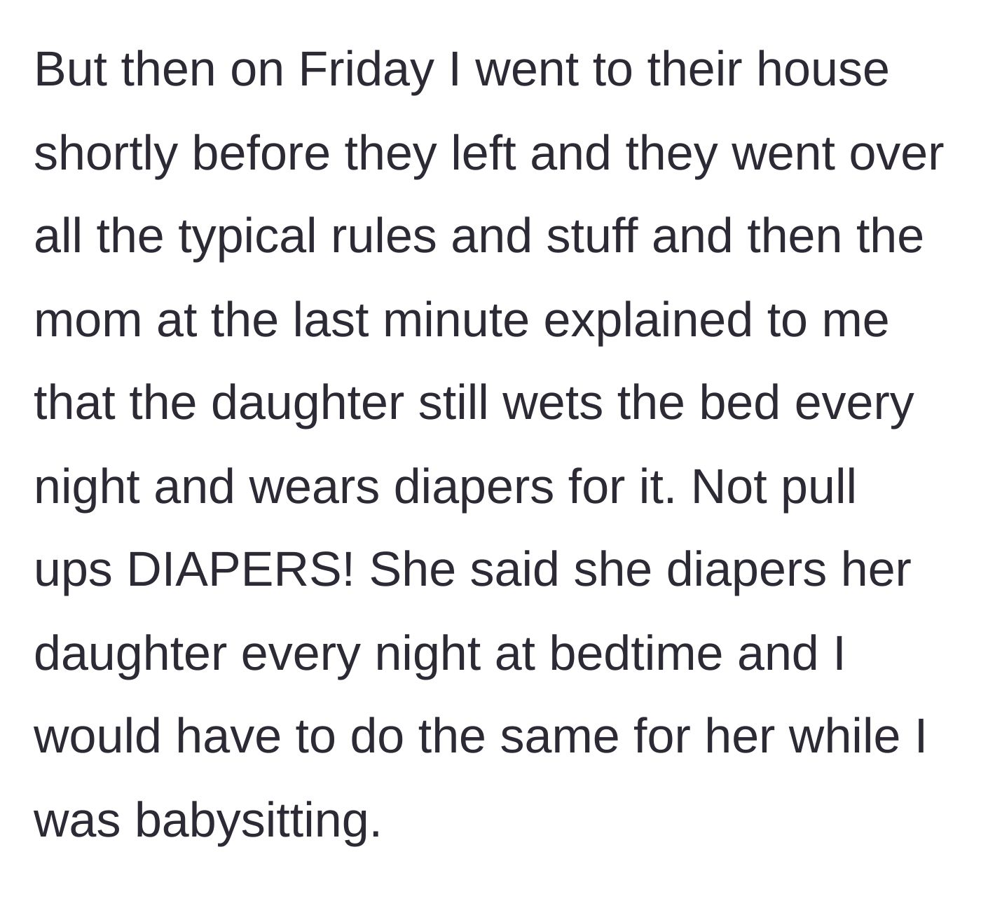 Story part 3 - Mother revealing at the last minute on Friday that the 9-year-old needs to be diapered by the babysitter.