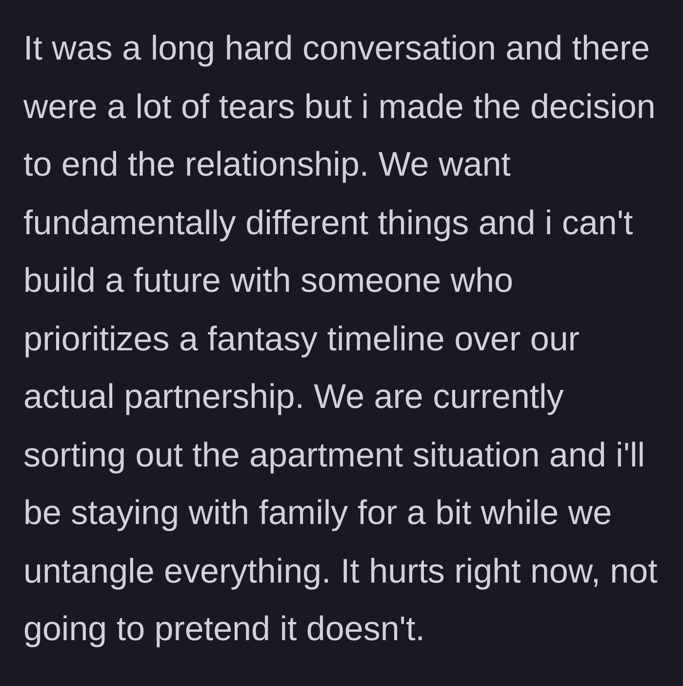 Story part 11 - The heartbreaking conclusion where the boyfriend ends the relationship and moves out.