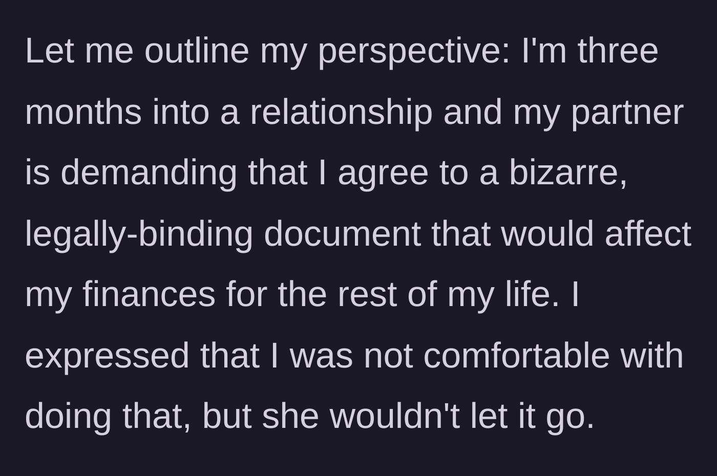 Story part 5 - A bewildered man looking at a bizarre, legally binding financial contract just three months into dating.