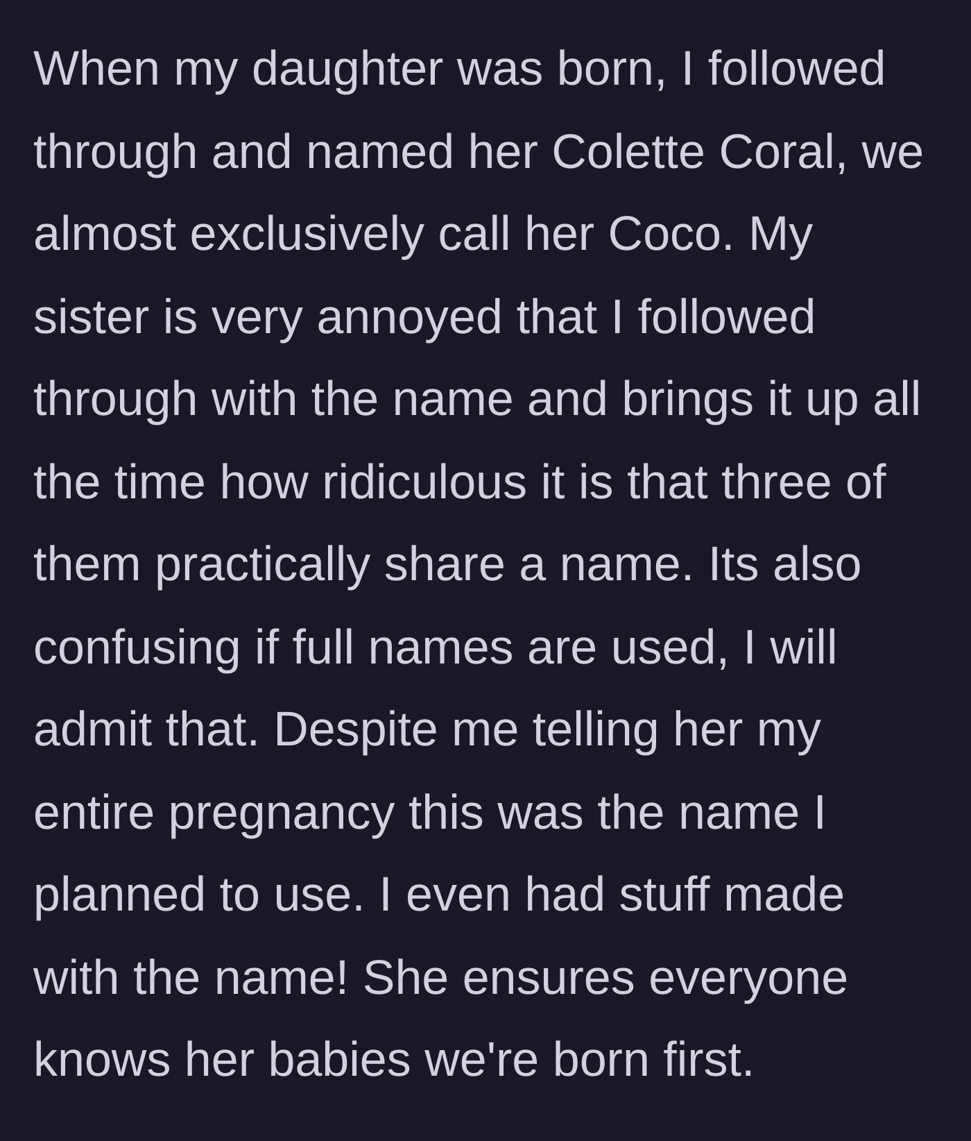 Story part 4 - The younger sister gives birth in September, names her daughter Colette, and faces intense, hypocritical backlash from the older sister.