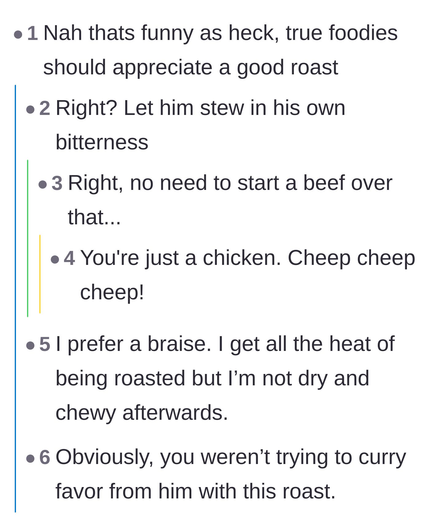 Comment thread 1 - Readers making endless food puns about roasting the complaining friend.