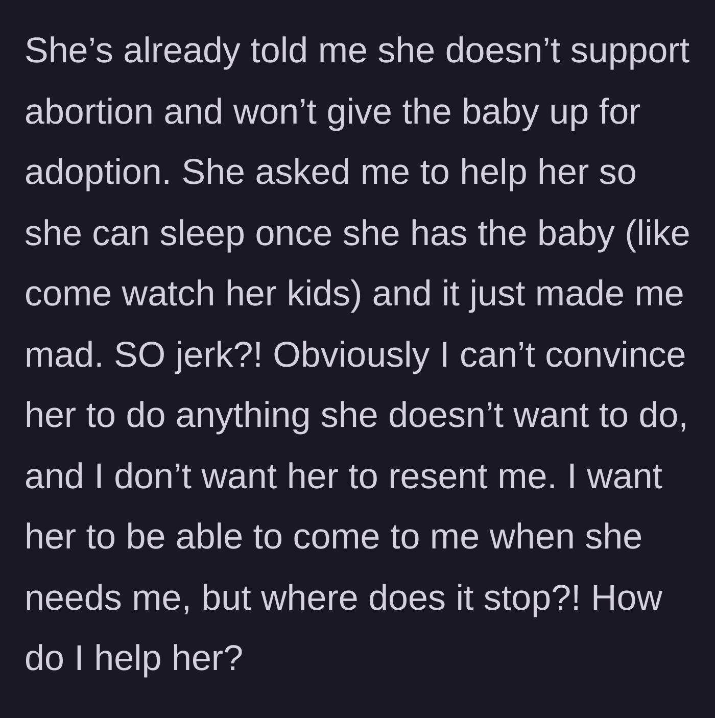 Story part 4 - The mother demanding her relative provide free, on-call childcare so she can sleep after the fourth baby is born.