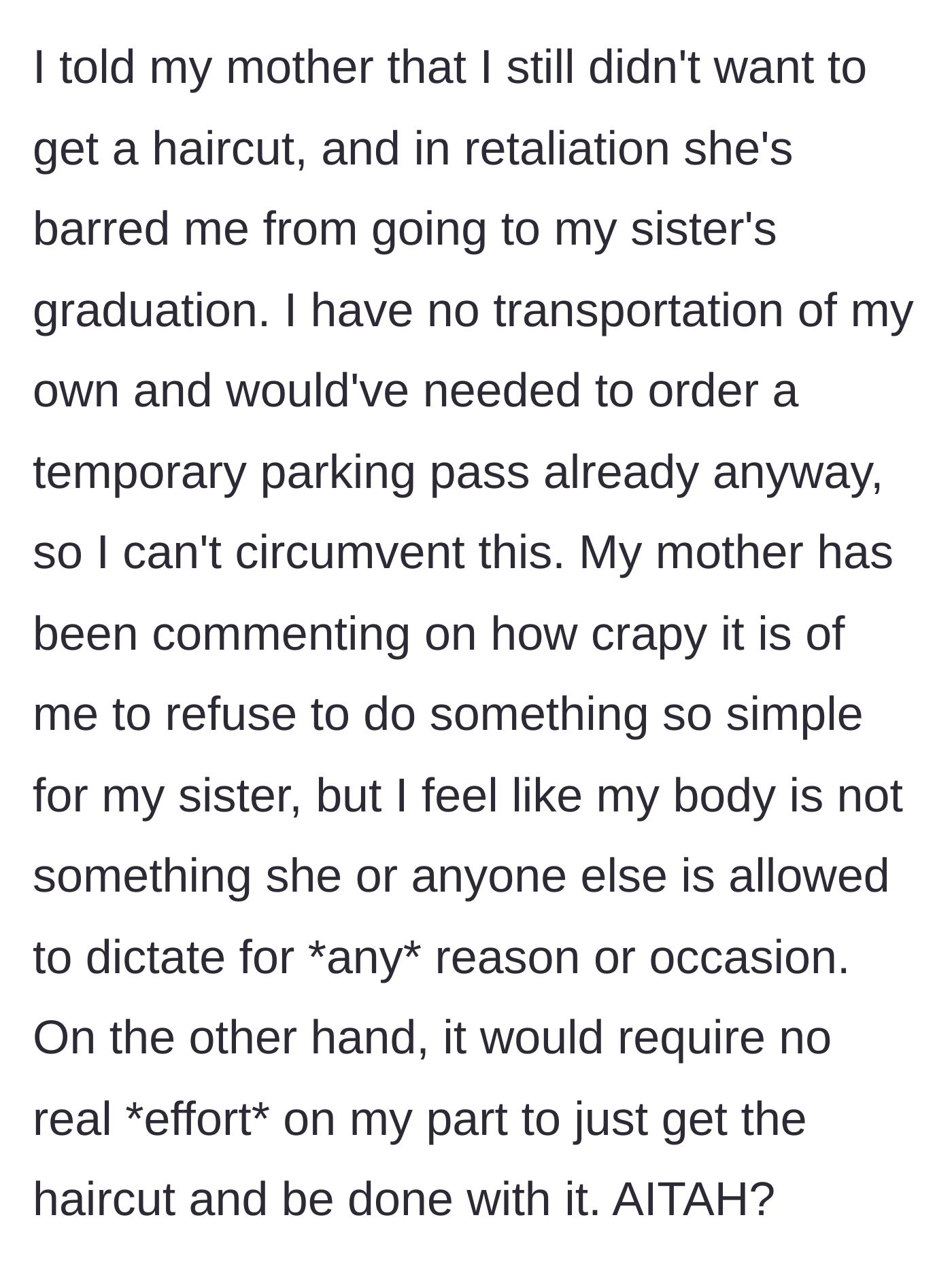 Story part 4 - A mother officially banning her adult son from attending his sister's graduation as punishment for refusing the haircut.