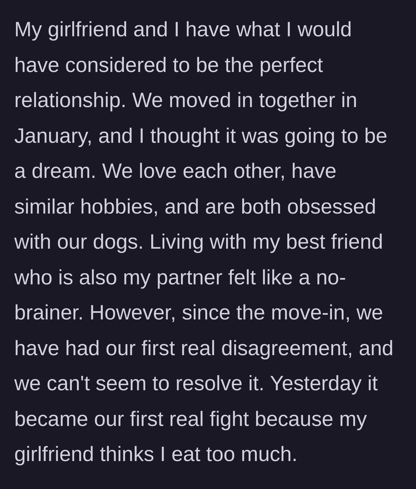 Story part 1 - Introduction to the supposedly perfect relationship and the move-in.