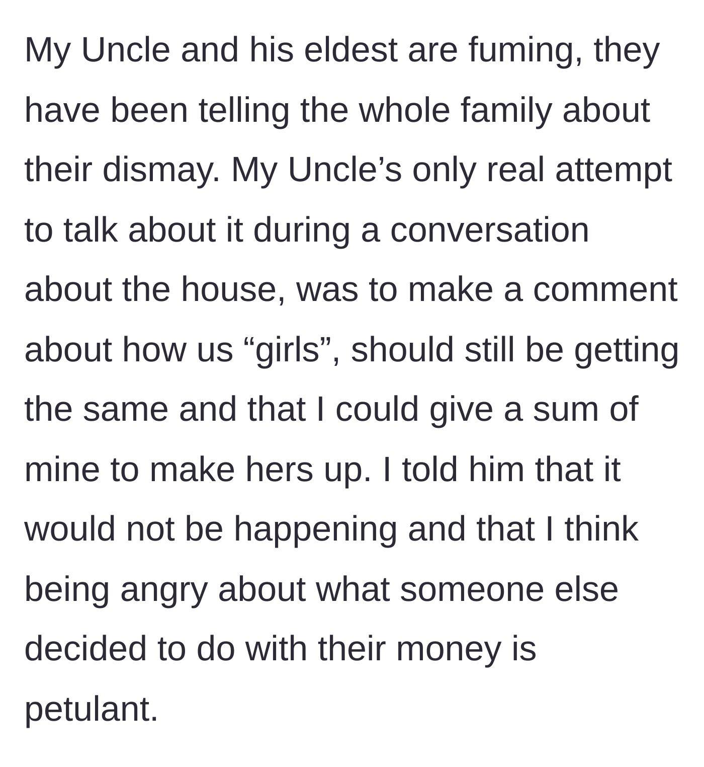 Story part 4 - The uncle demands the main character give up a chunk of her own inheritance to match his daughter's original share, which she coldly rejects.