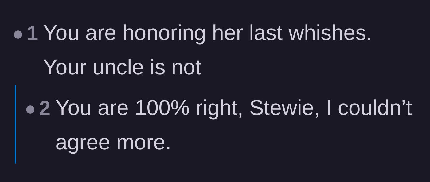 Comment thread 6 - Contrasting the main character's respect for the grandmother with the uncle's blatant disrespect