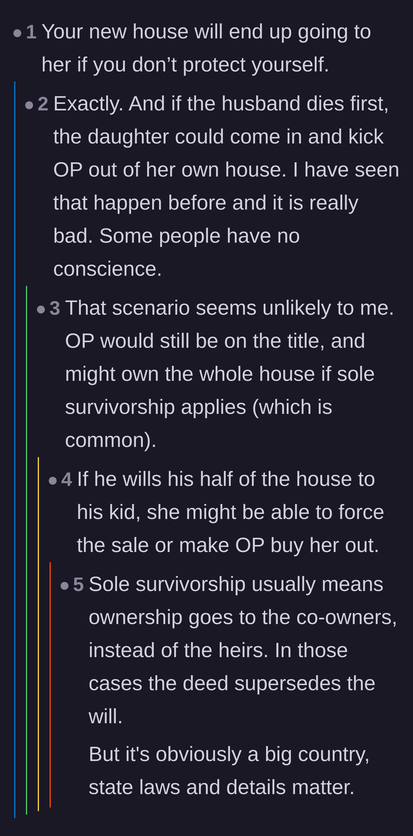 Comment thread 5 - A debate over property laws, warning that the entitled stepdaughter might try to claim the future house if the husband passes away.