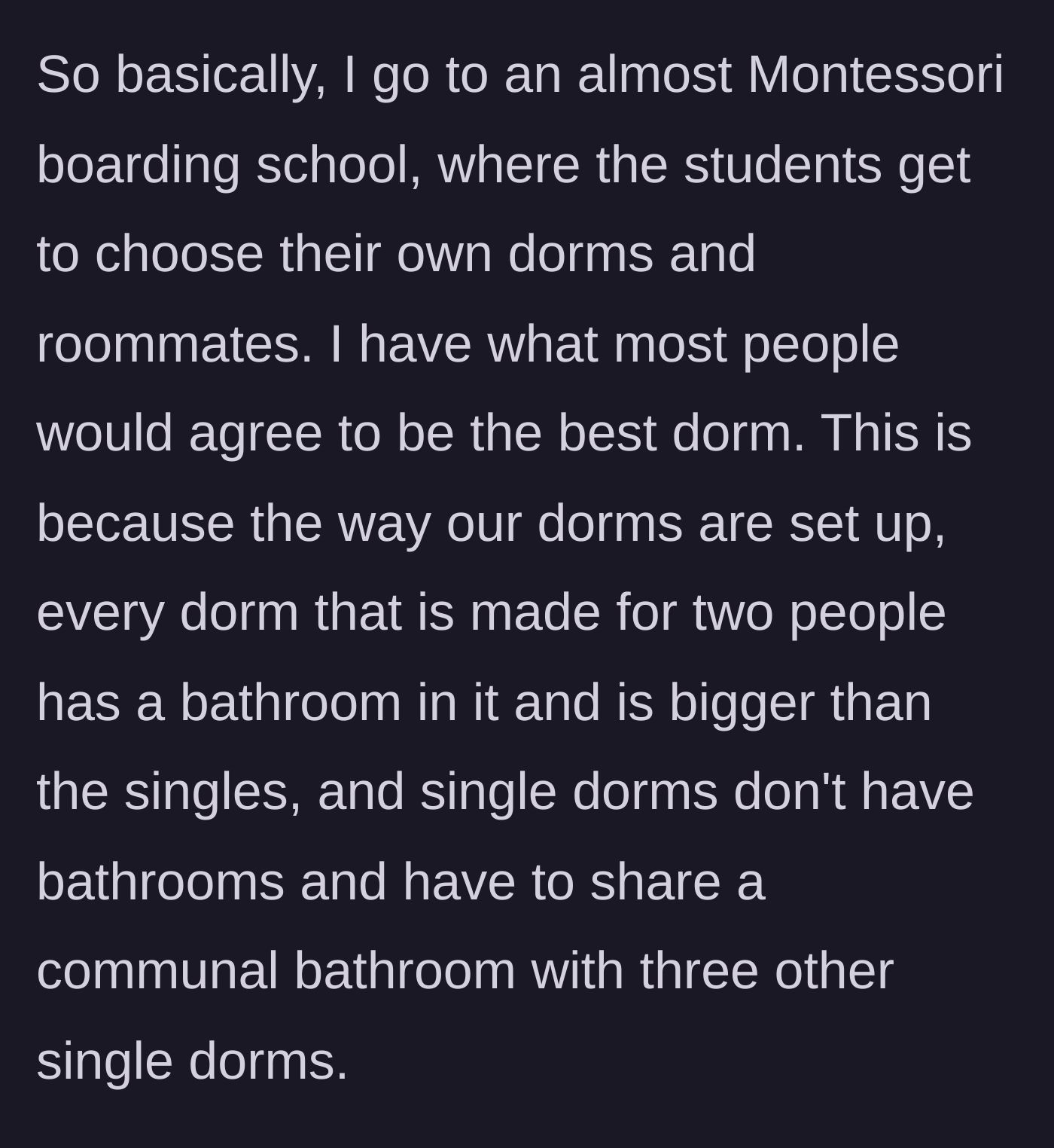 Story part 1 - Explaining the boarding school's unique dorm selection and the main character scoring a massive room upgrade.